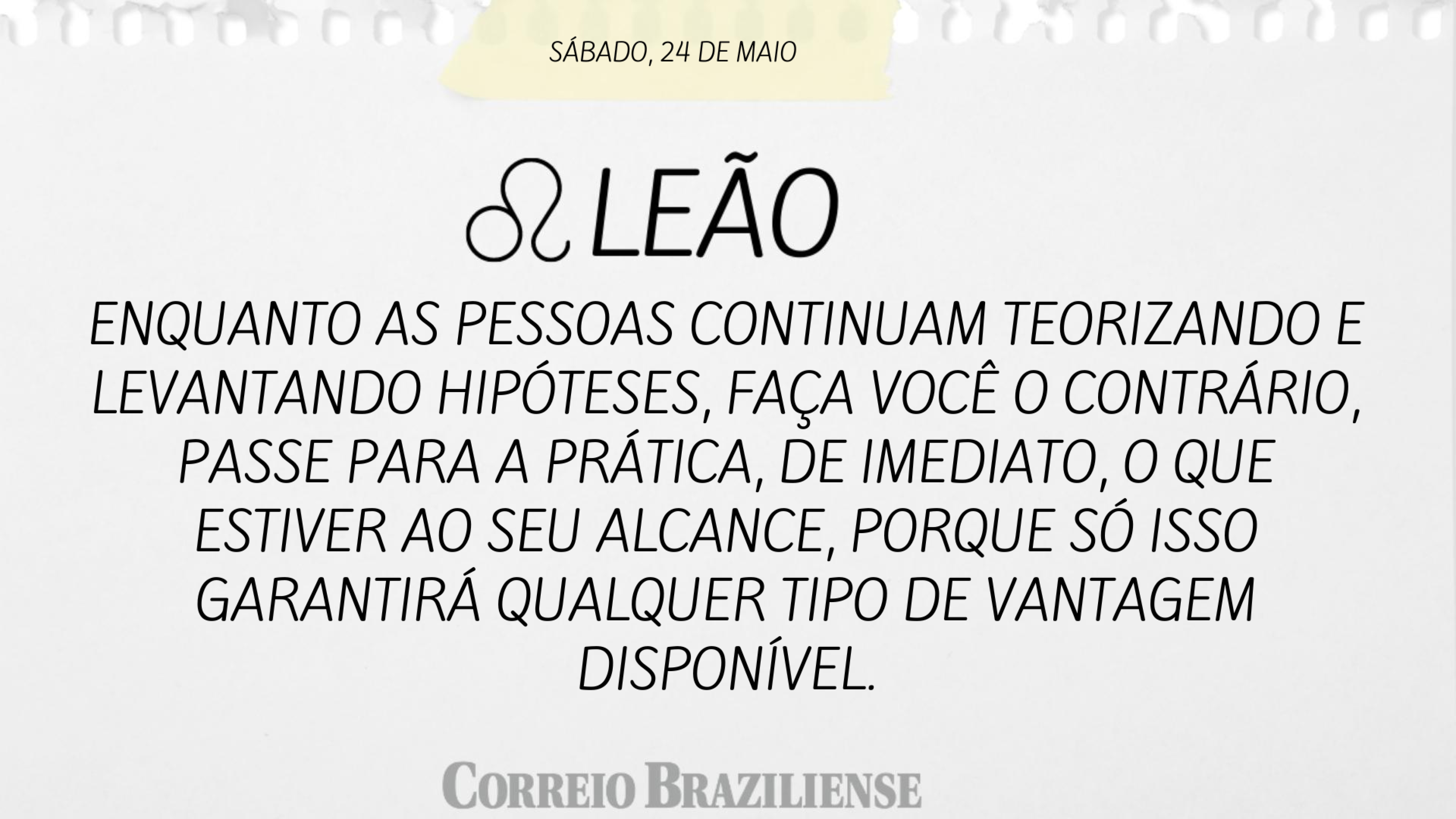 Confira o horóscopo deste sábado