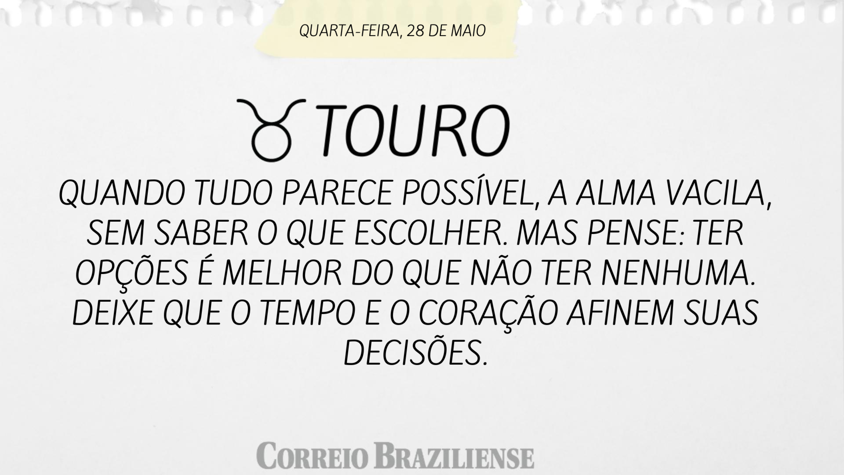 Confira o horóscopo desta quarta-feira
