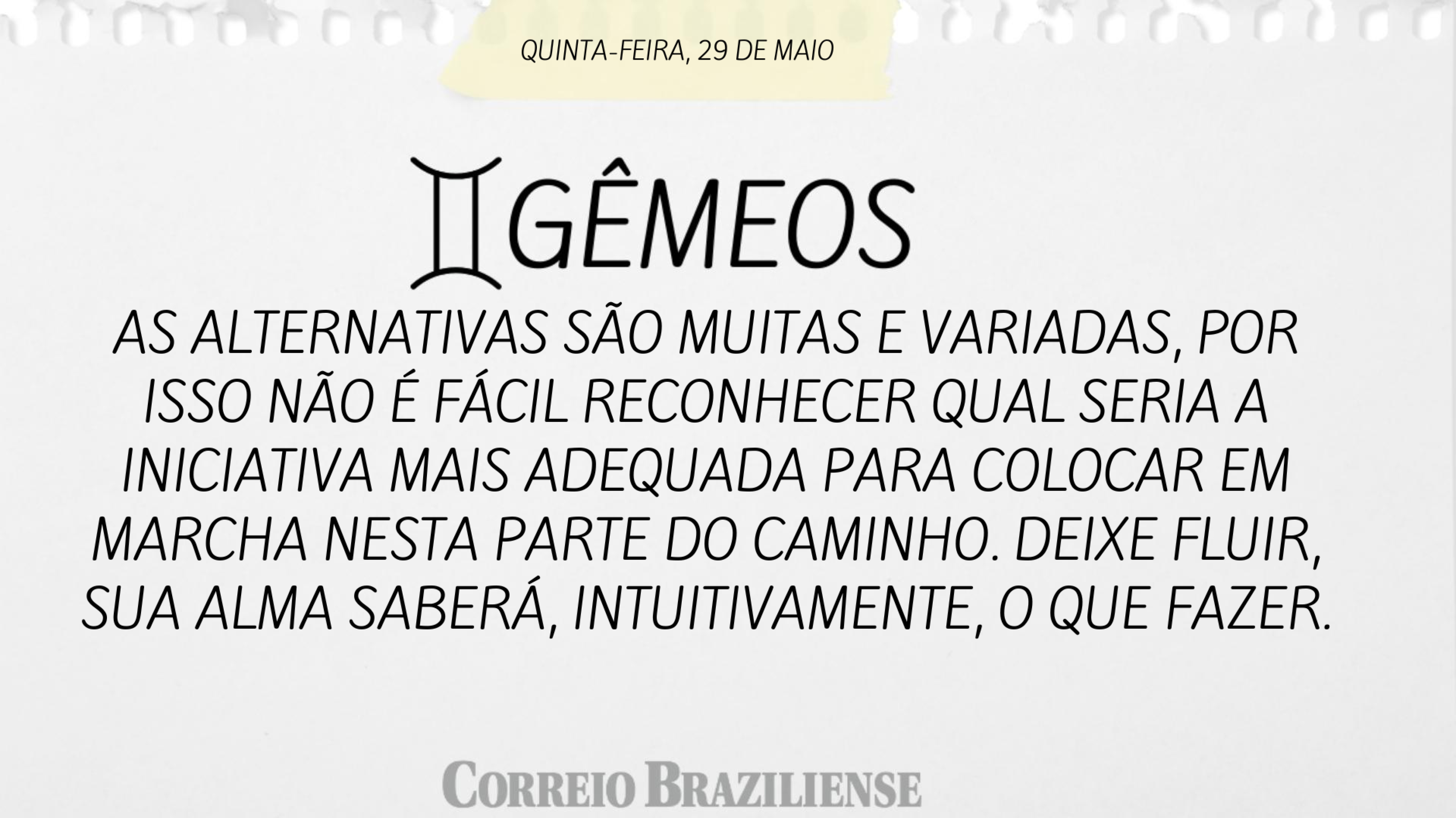 Horóscopo desta quinta-feira