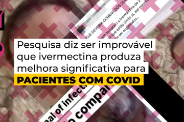 Vídeo engana ao atribuir à ivermectina redução de mortes e hospitalizações por covid -  (crédito: Reprodução/Comprova)