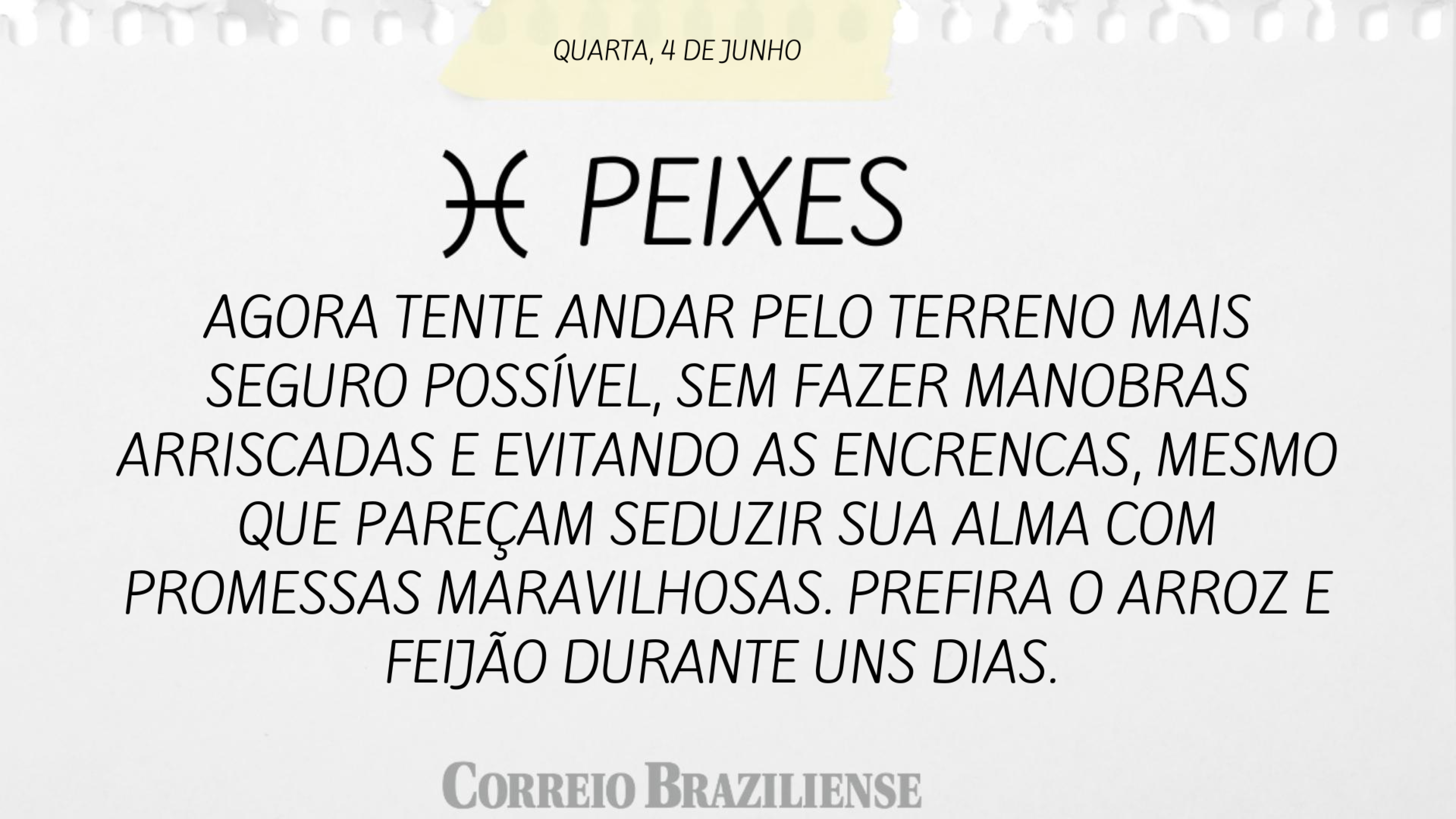 Horóscopo desta quarta-feira