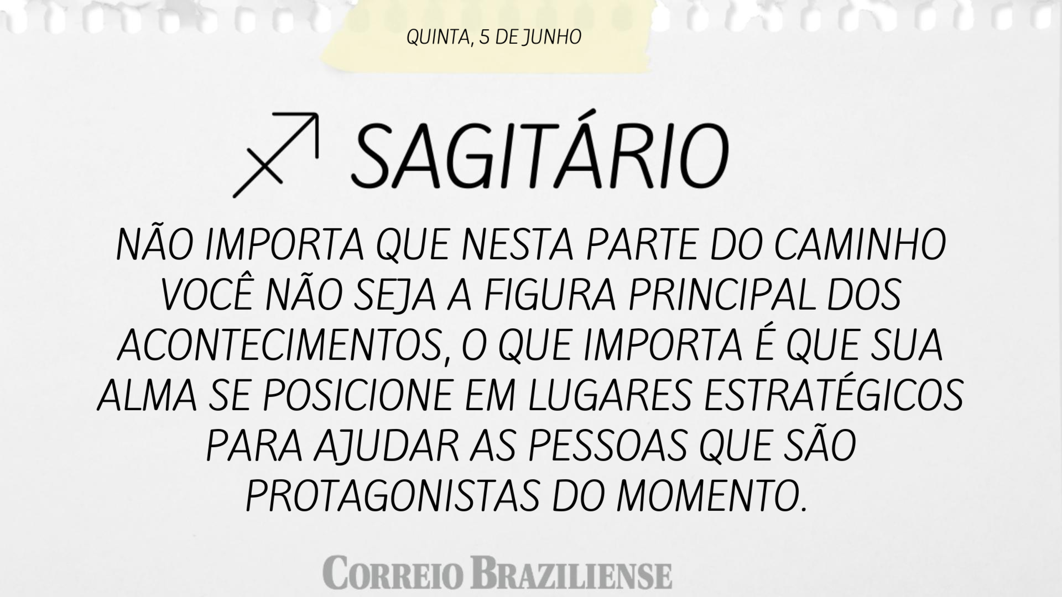Horóscopo desta quinta-feira (5/6) 