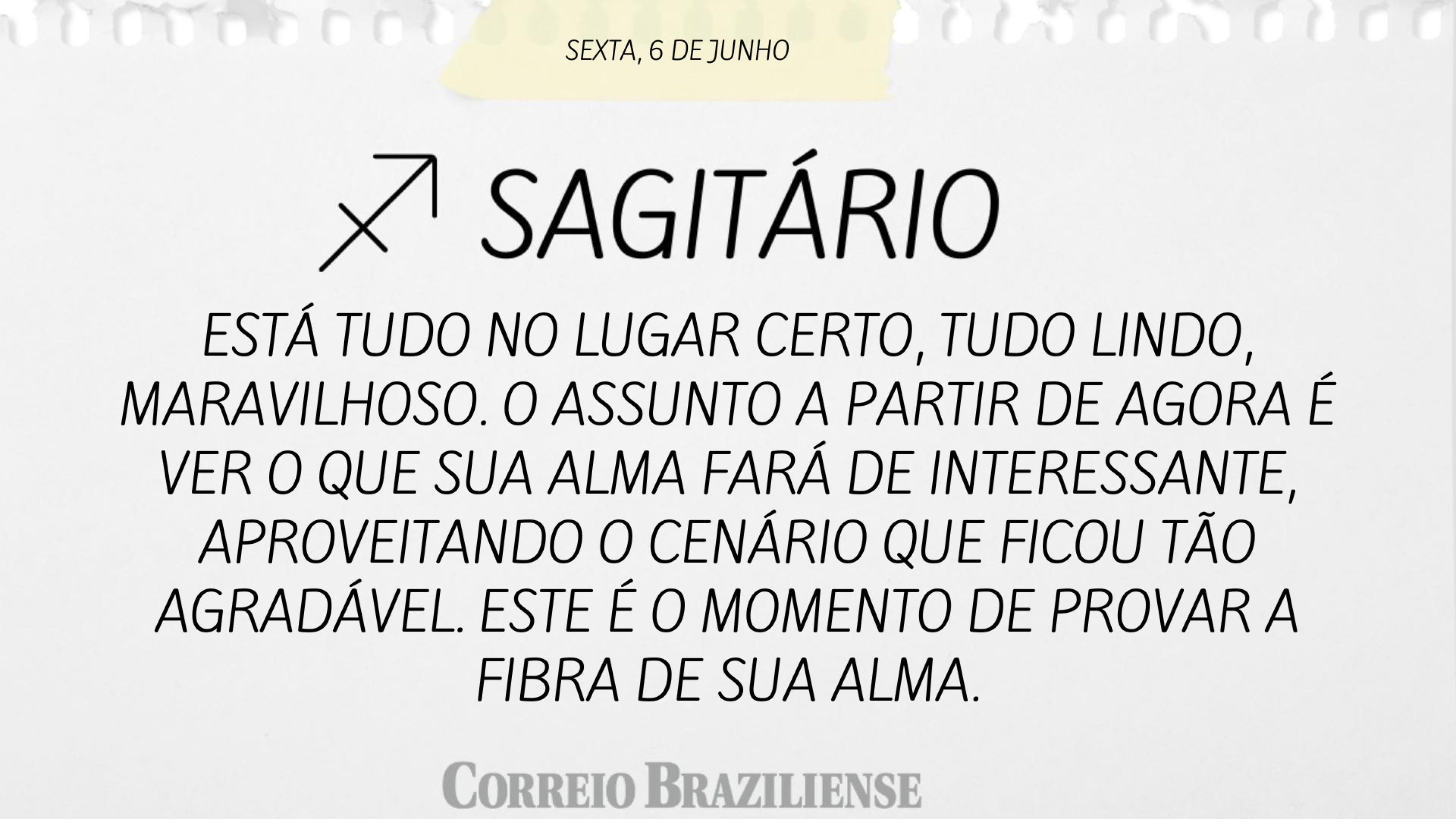 SAGIT&Aacute;RIO | 6 DE JUNHO