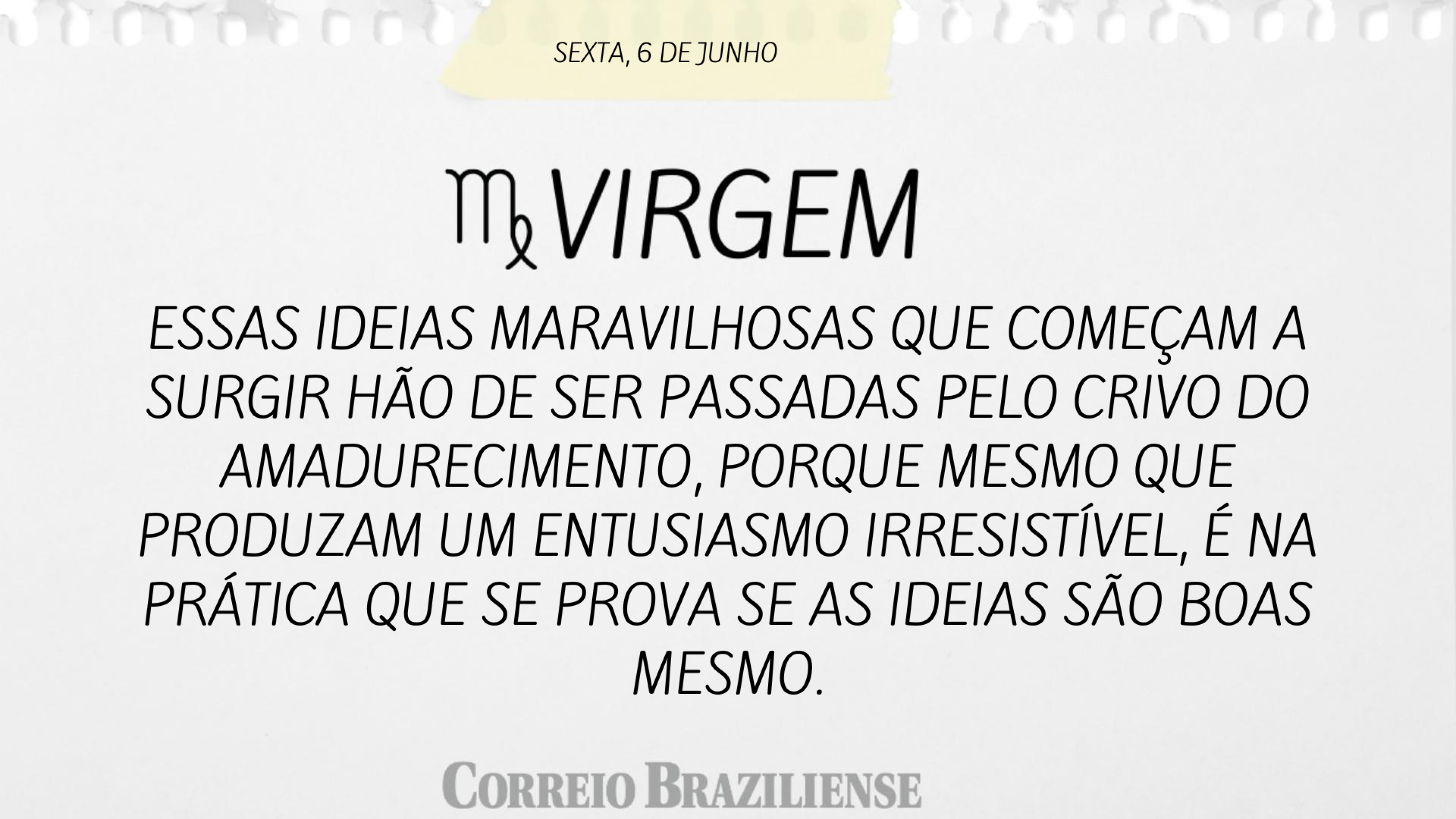 VIRGEM | 6 DE JUNHO