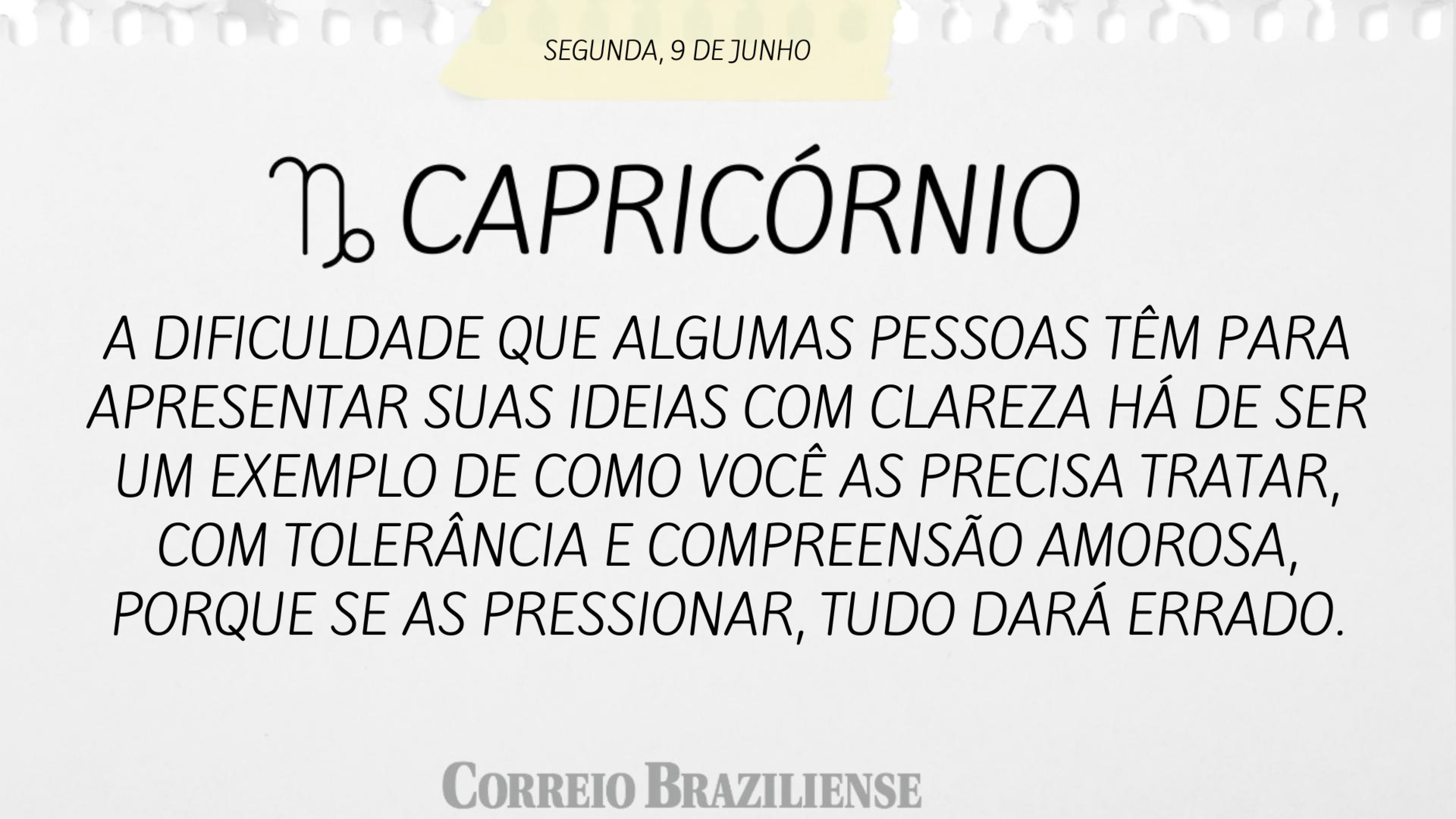 CAPRICÓRNIO | 9 DE JUNHO