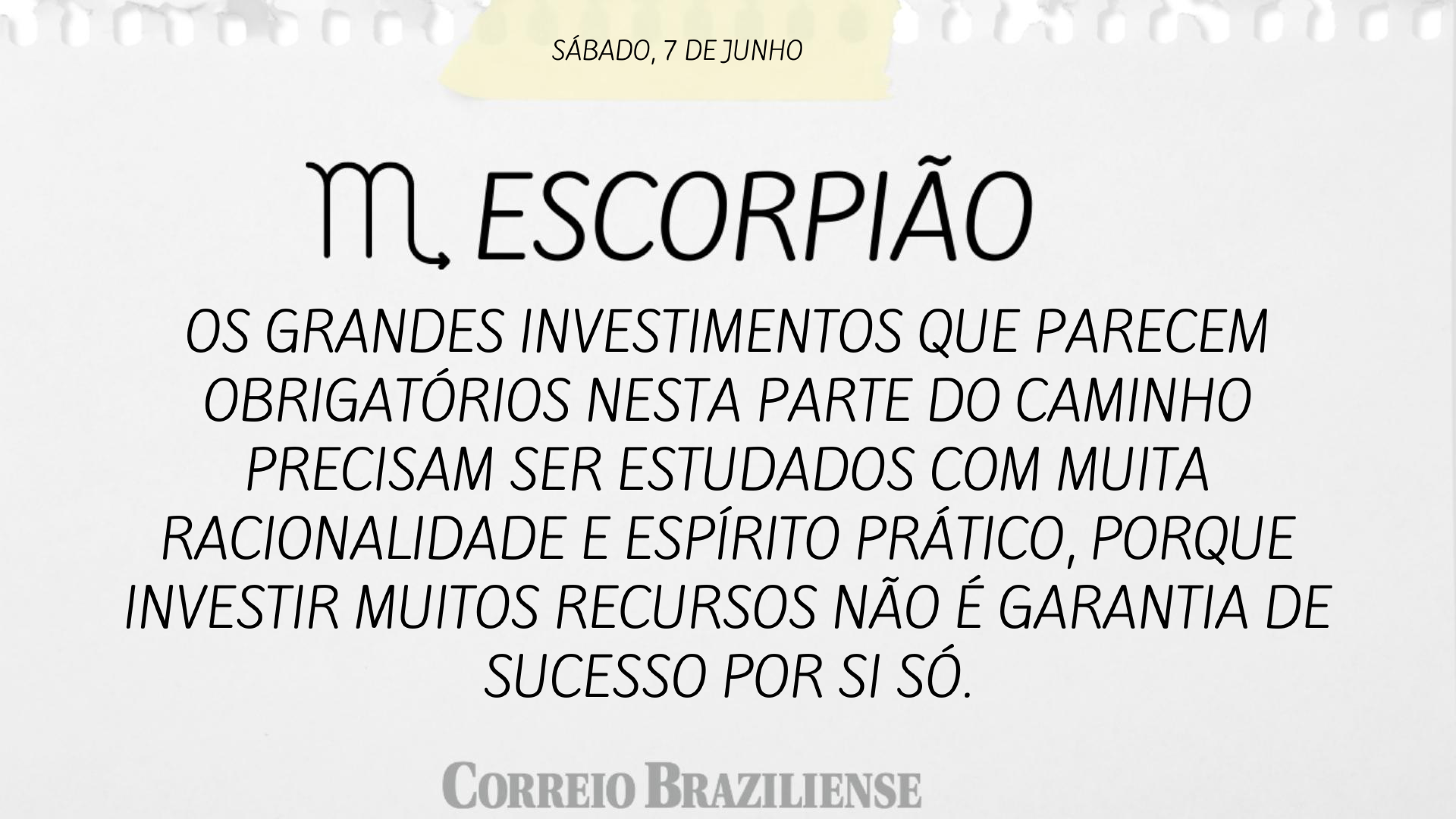 ESCORPIÃO | 7 DE JUNHO