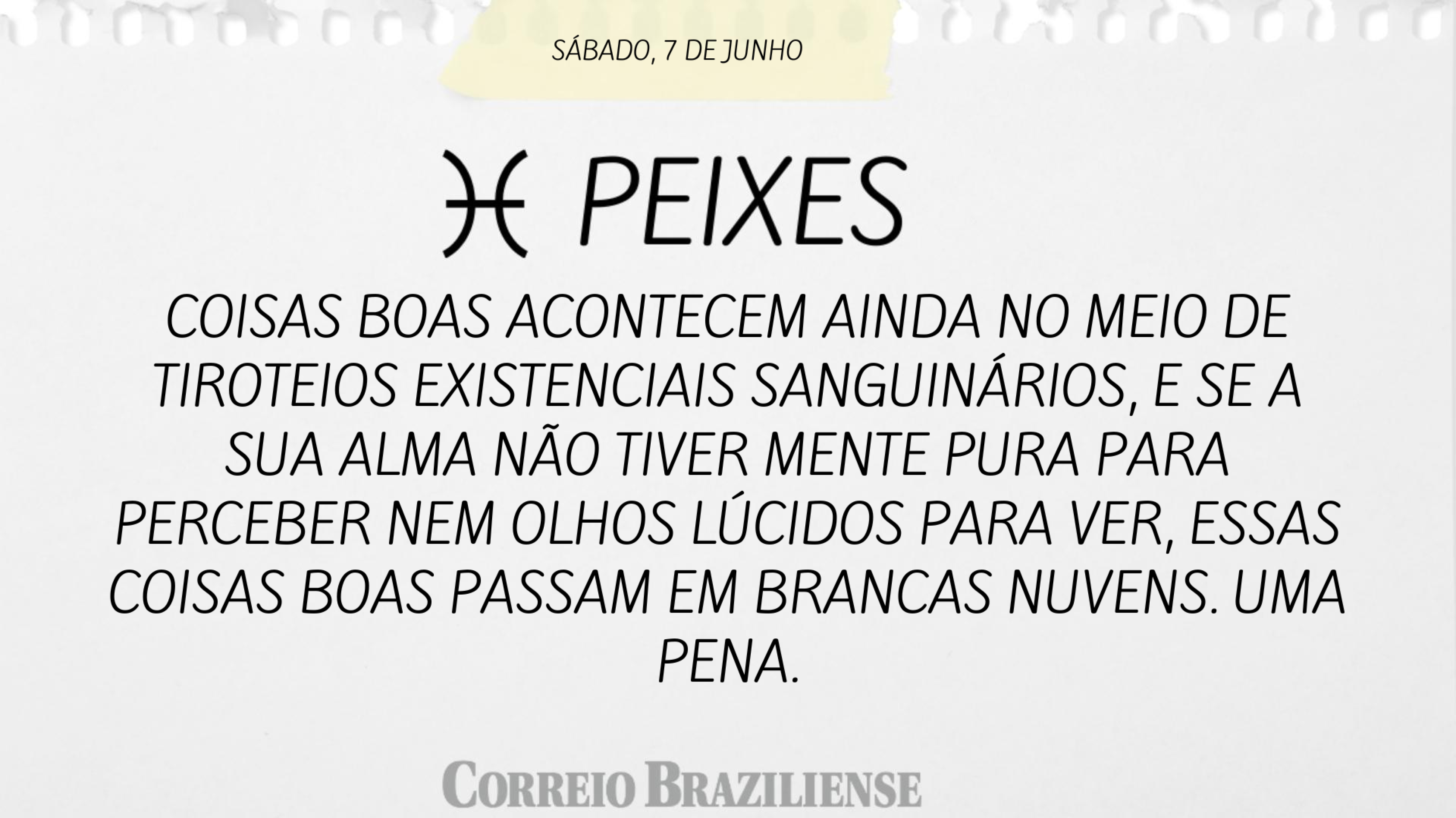 PEIXES | 7 DE JUNHO