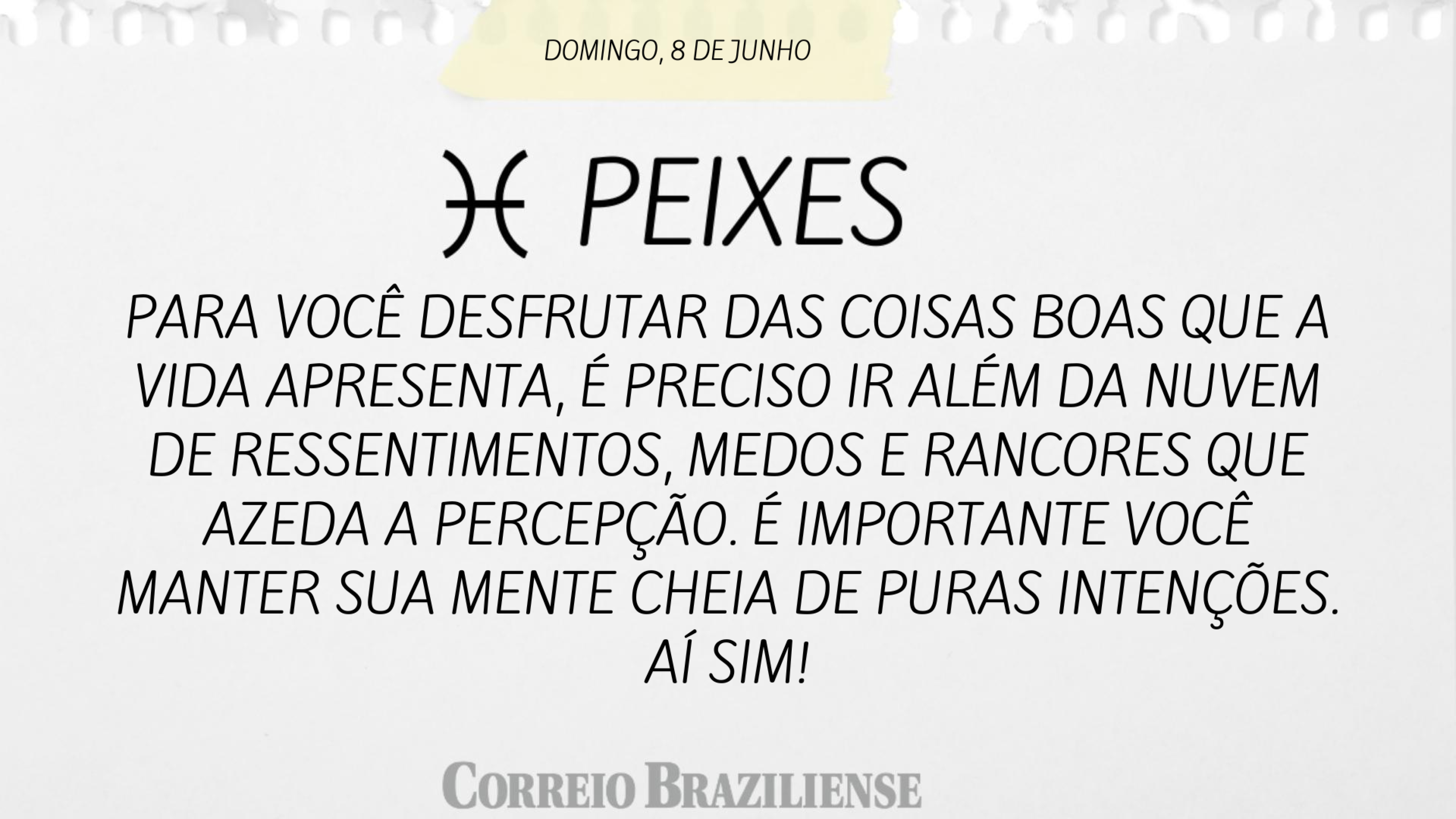 PEIXES | 8 DE JUNHO