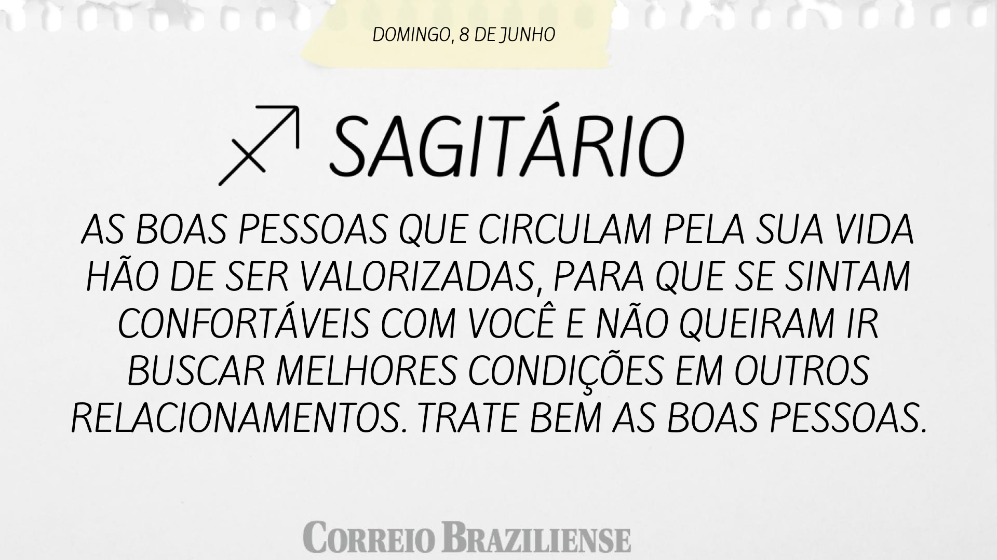 SAGITÁRIO | 8 DE JUNHO