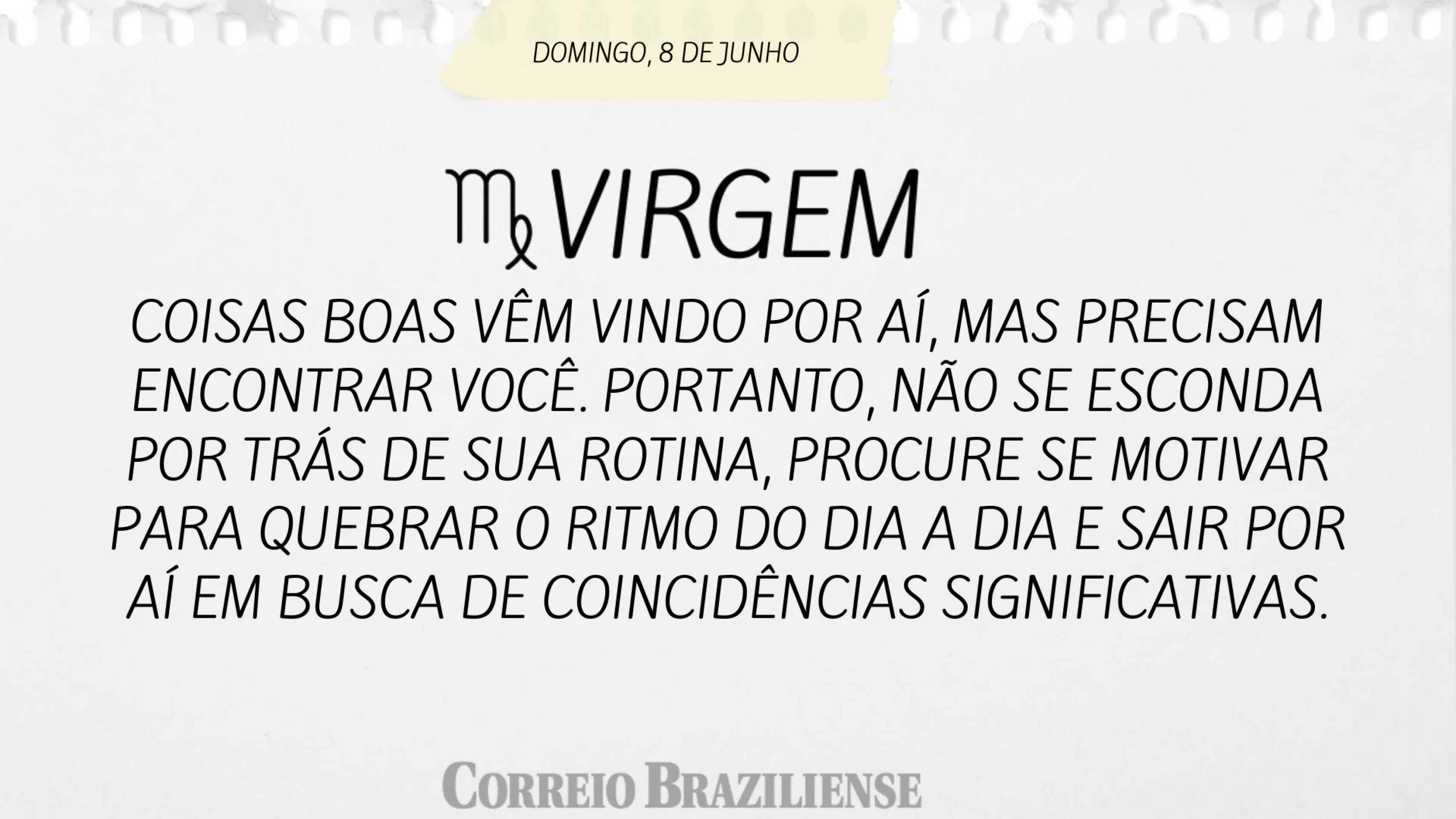 VIRGEM | 8 DE JUNHO