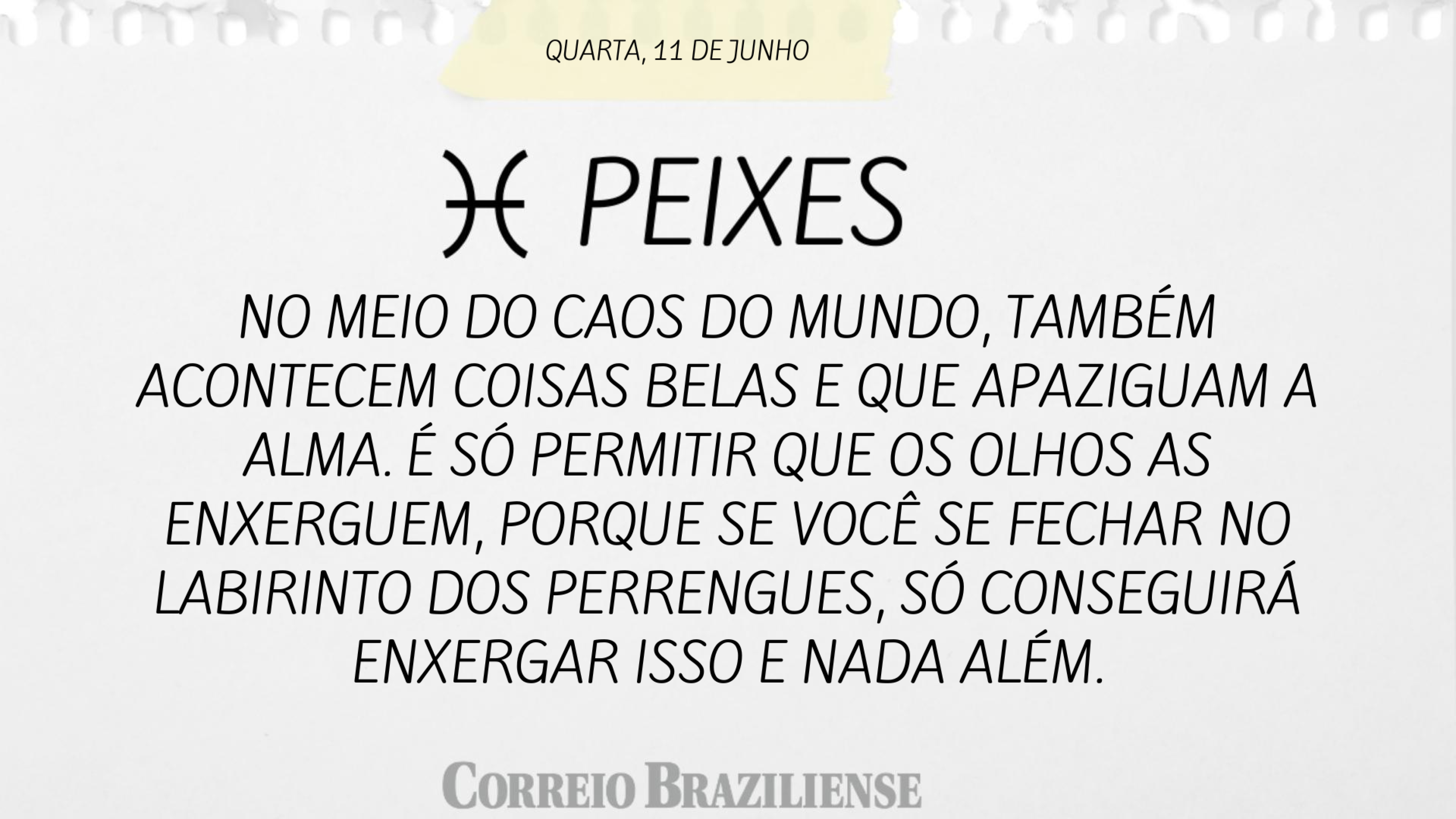 PEIXES | 11 DE JUNHO 