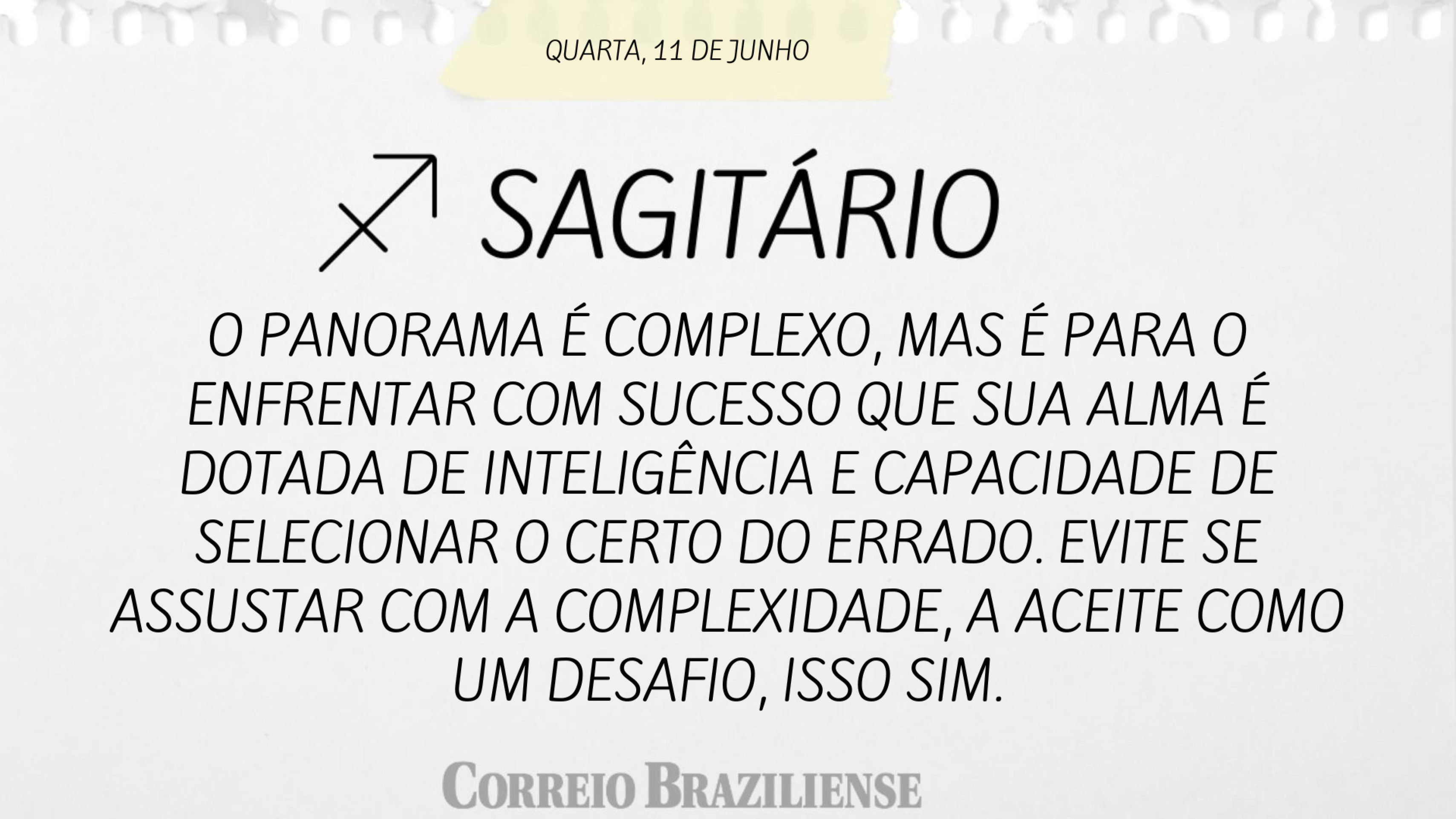 SAGITÁRIO | 11 DE JUNHO 