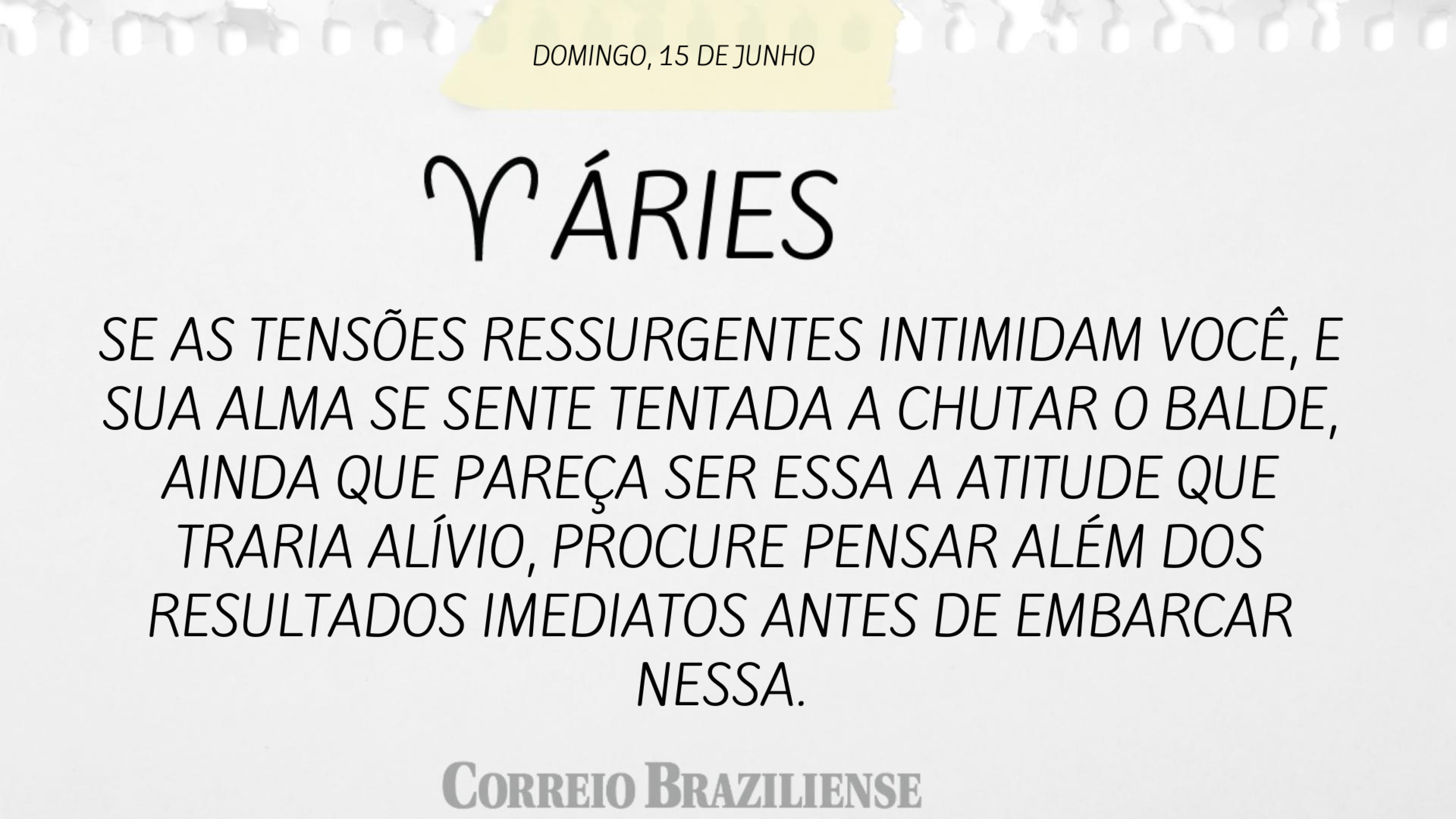 ÁRIES | 15 DE JUNHO