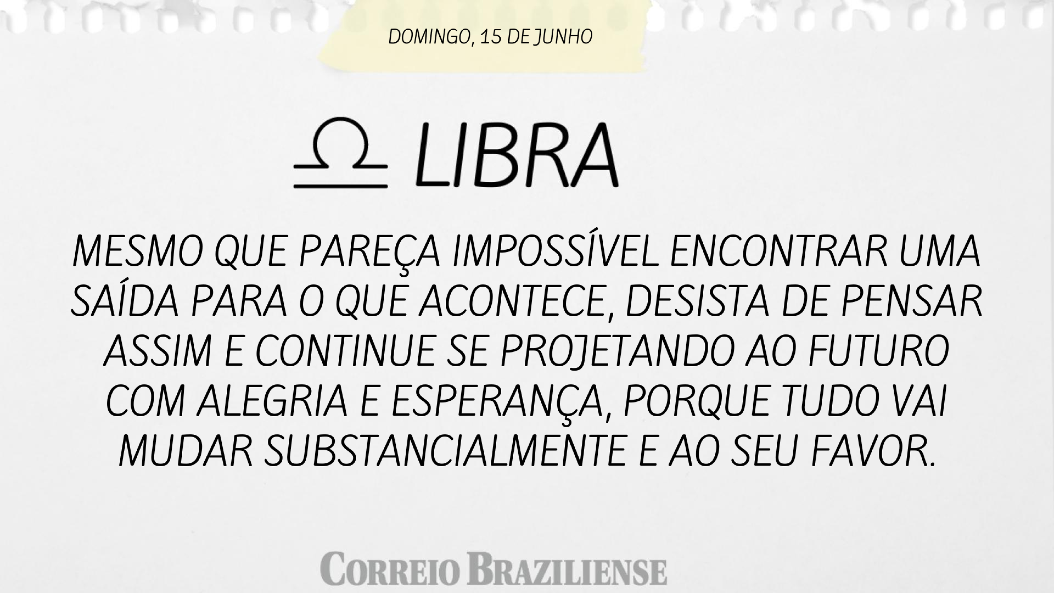 LIBRA | 15 DE JUNHO