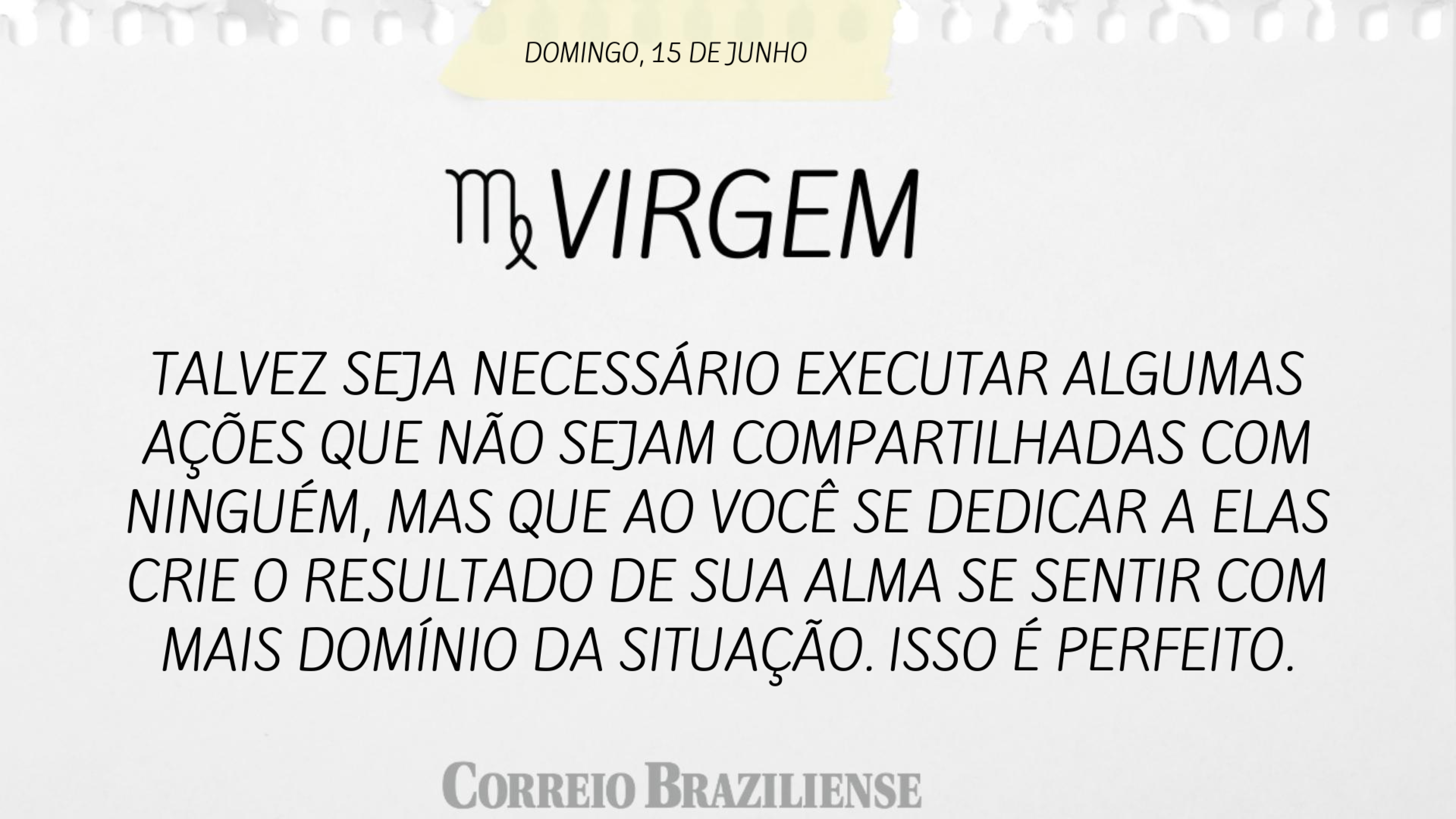 VIRGEM | 15 DE JUNHO
