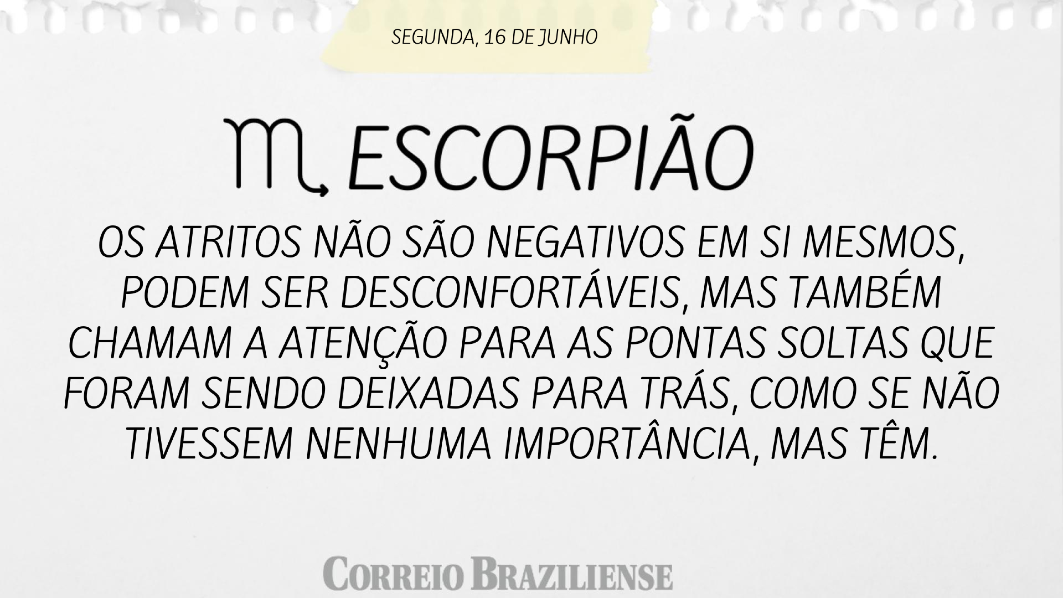 ESCORPIÃO | 16 DE JUNHO