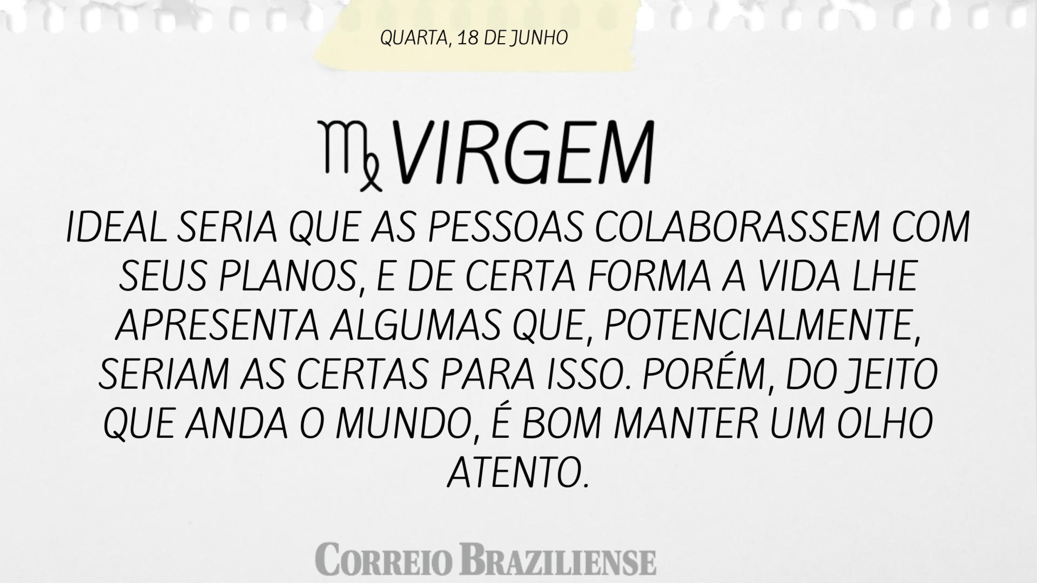 Horóscopo | 18 de junho