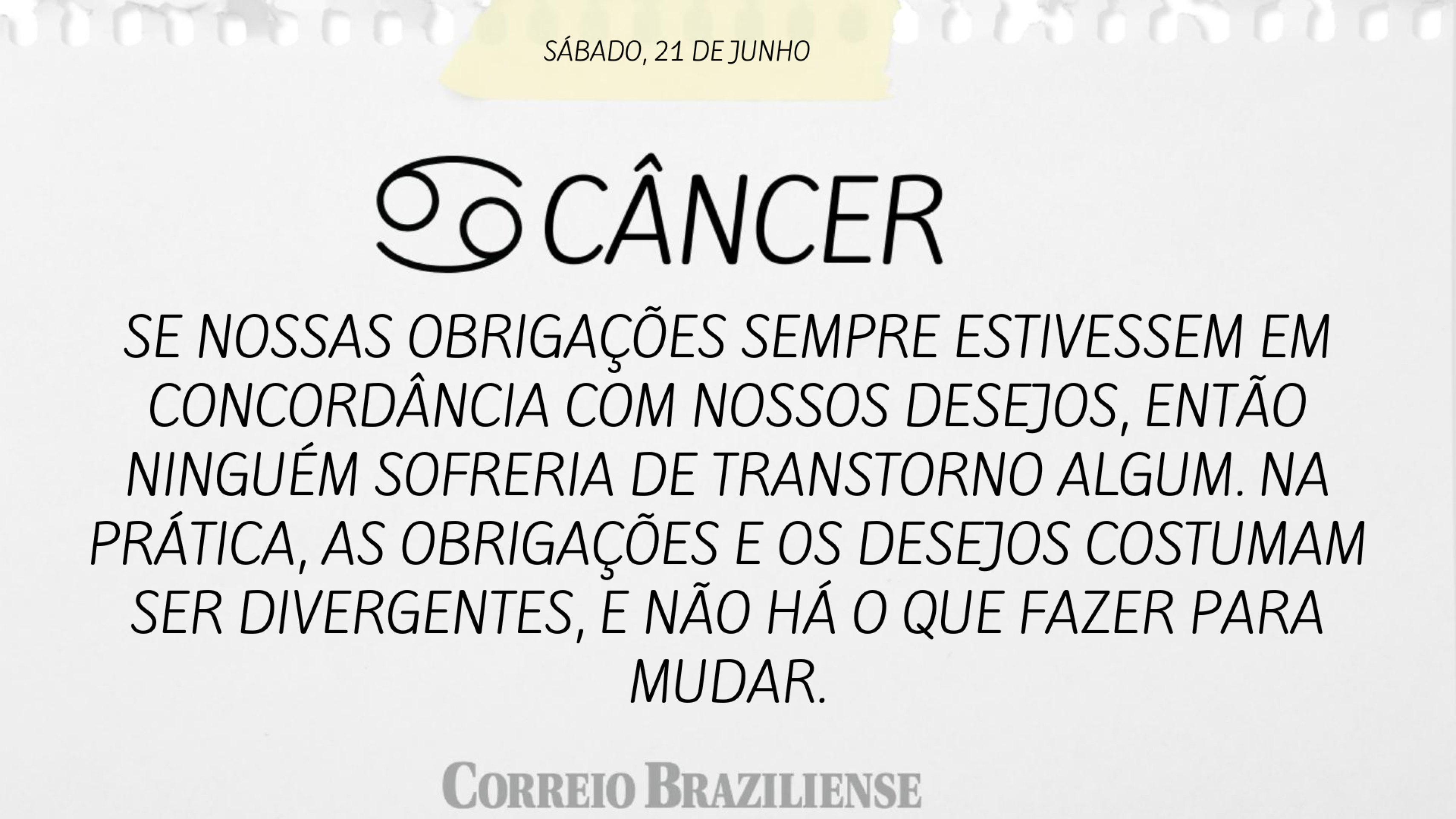 Confira o horóscopo deste sábado