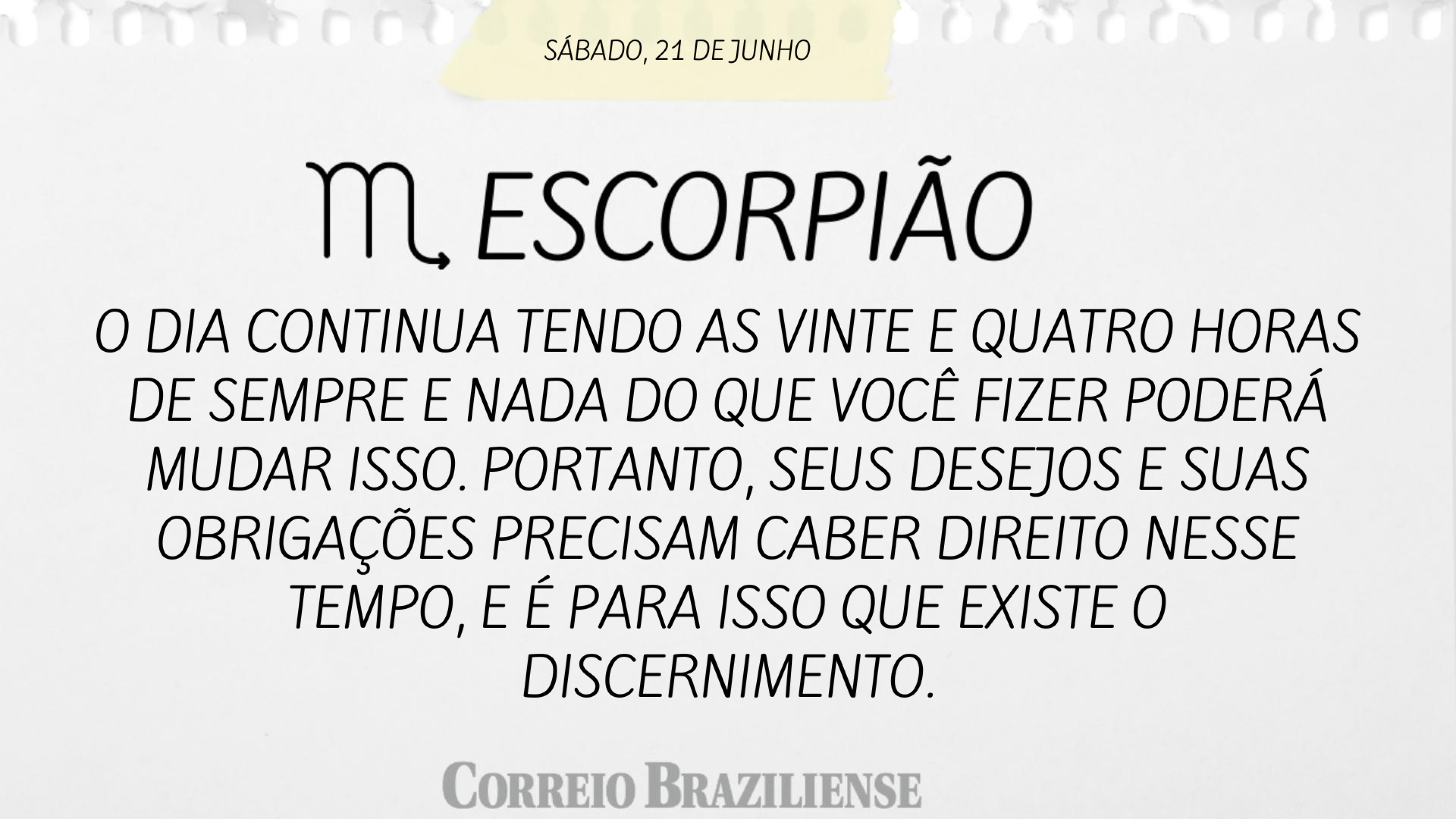 Confira o horóscopo deste sábado