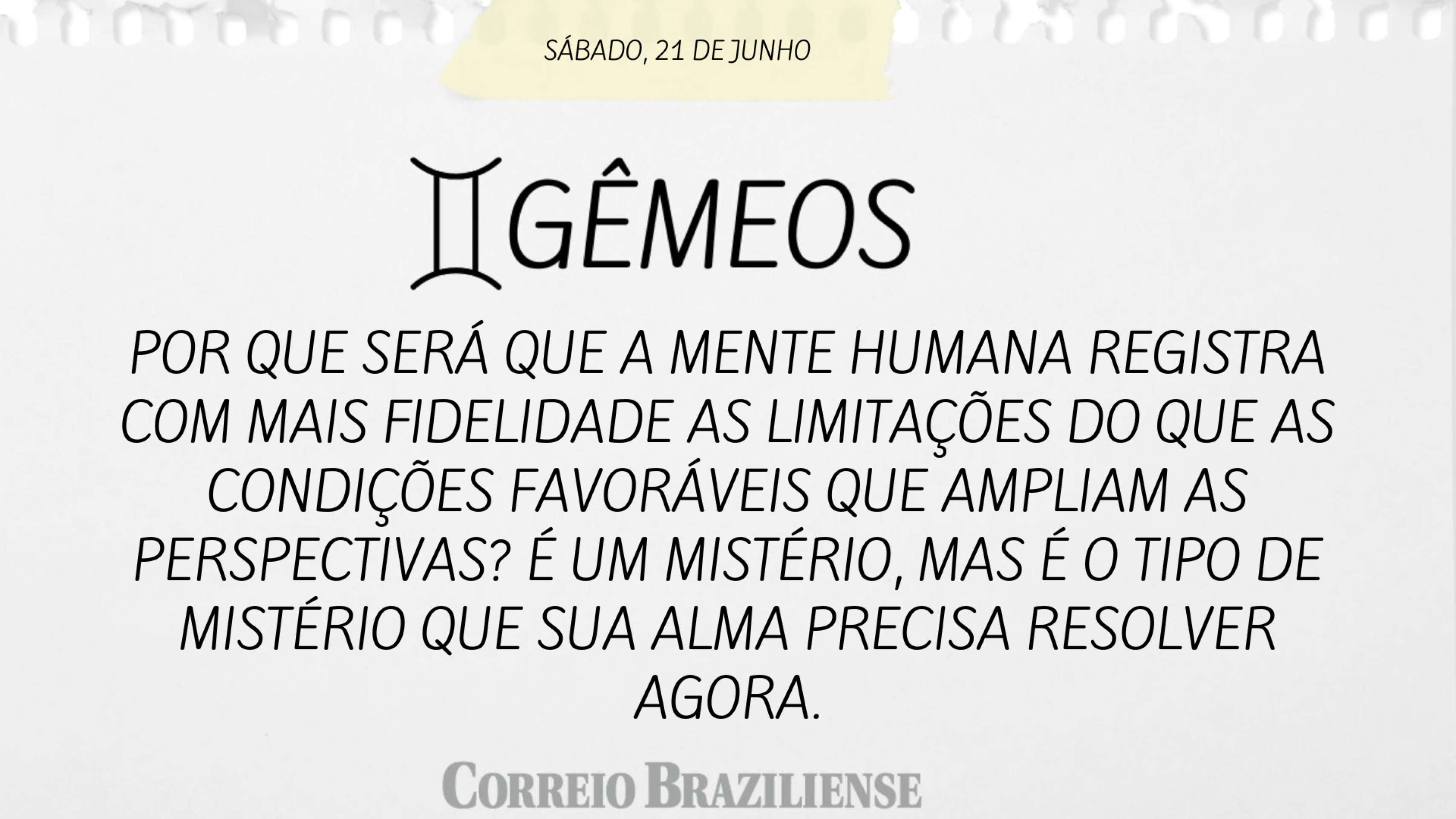 Confira o horóscopo deste sábado