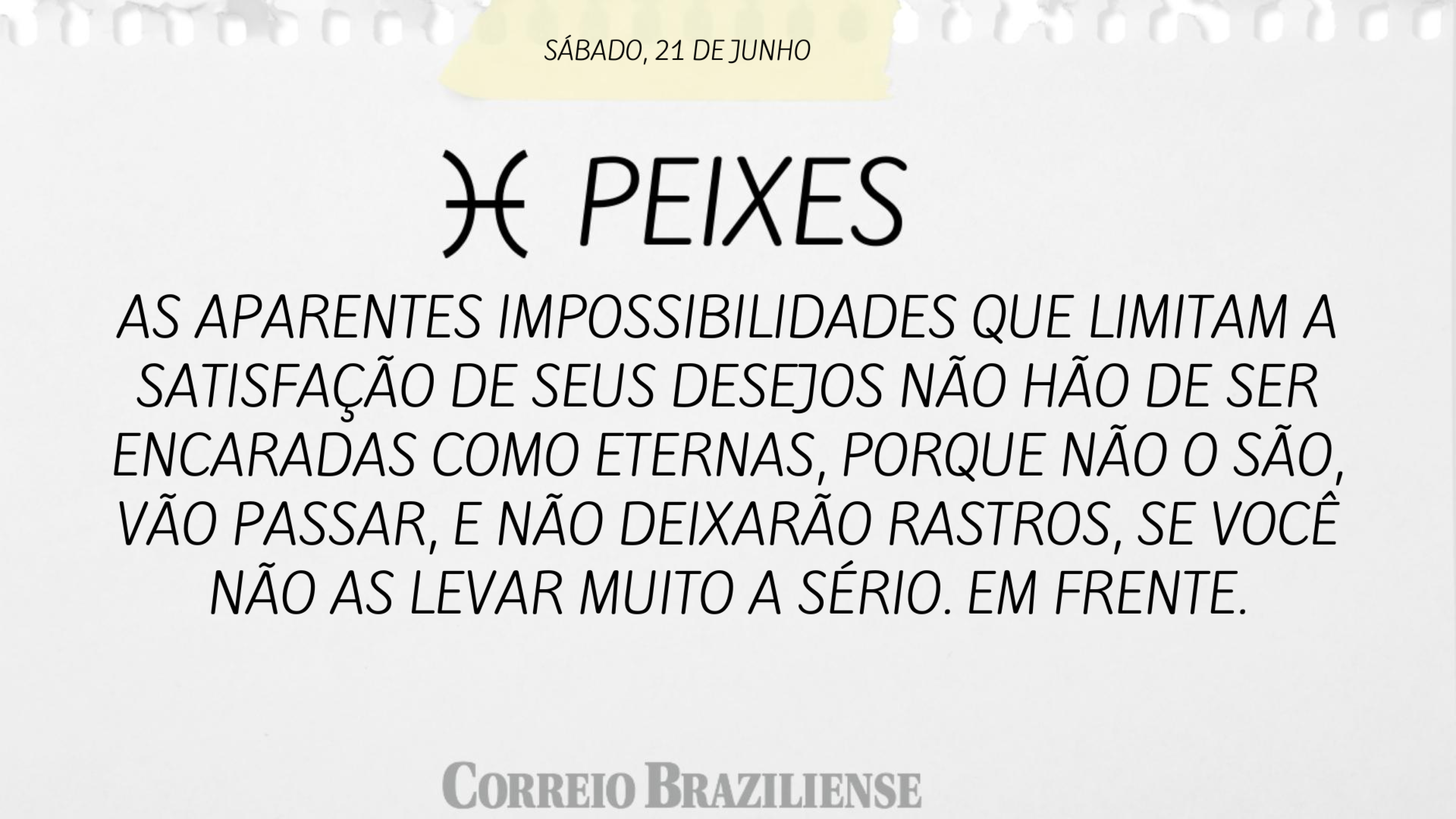 Confira o horóscopo deste sábado
