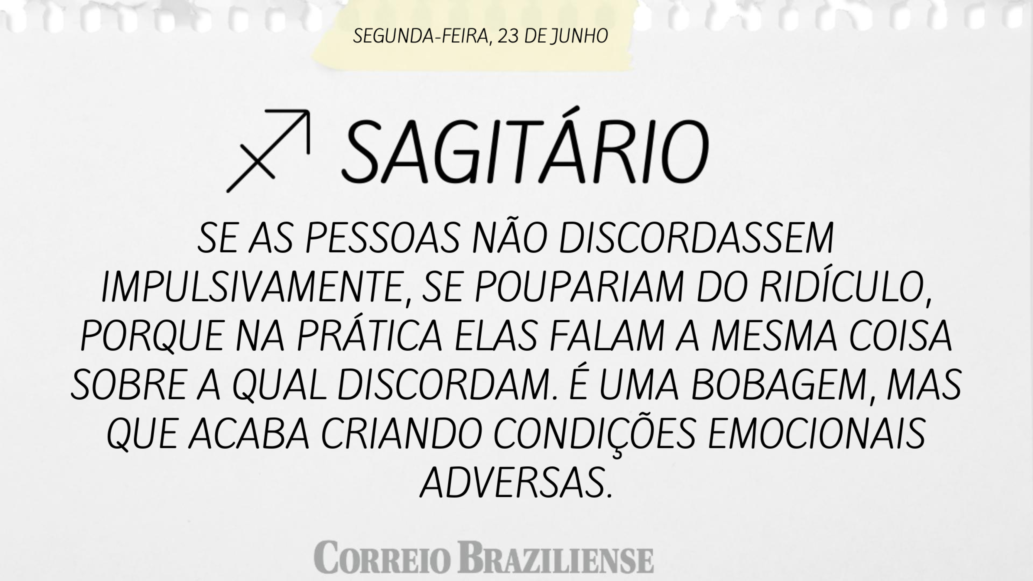 Confira o hor&oacute;scopo desta segunda-feira