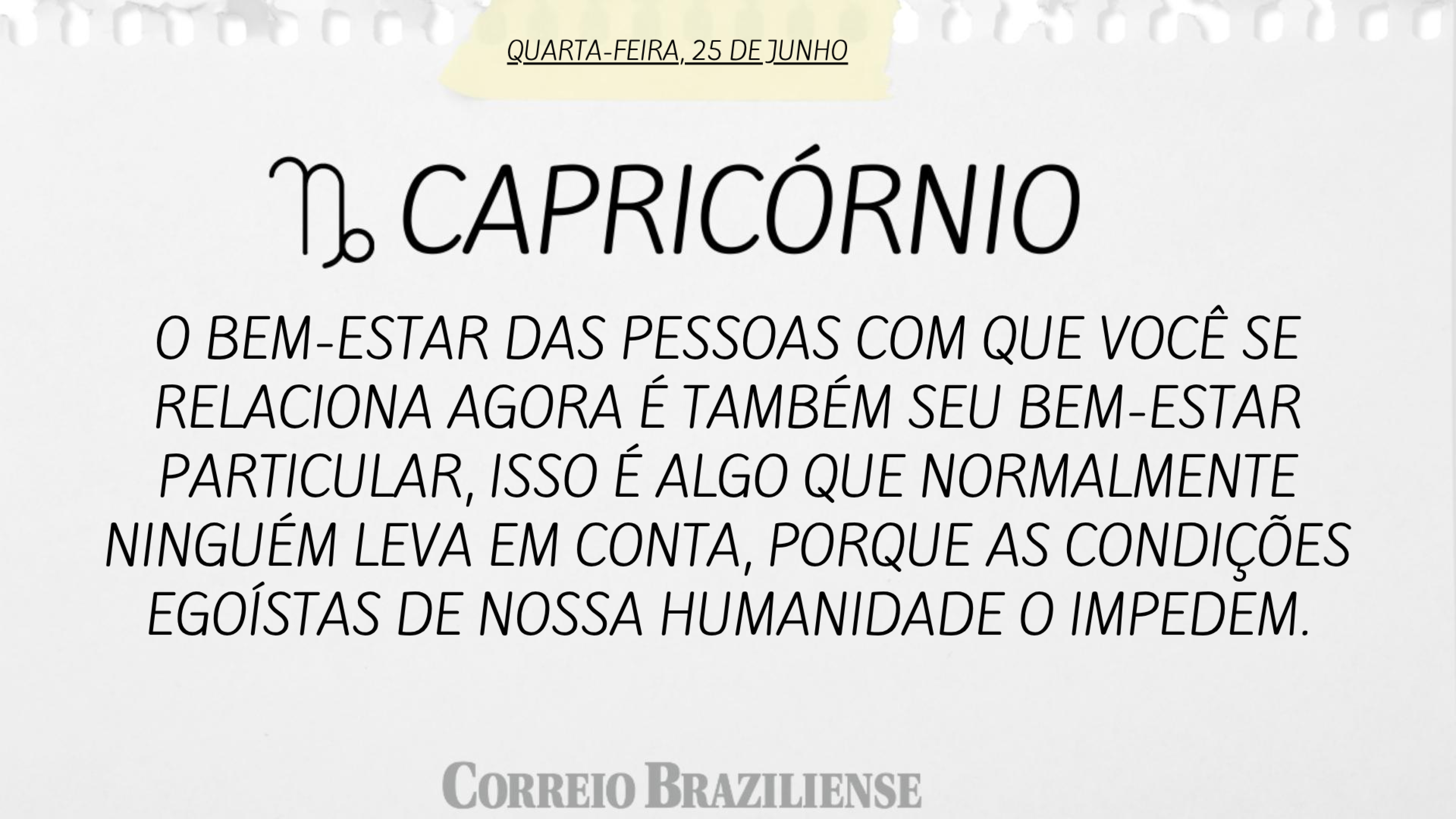 Hor&oacute;scopo | 25 de junho 