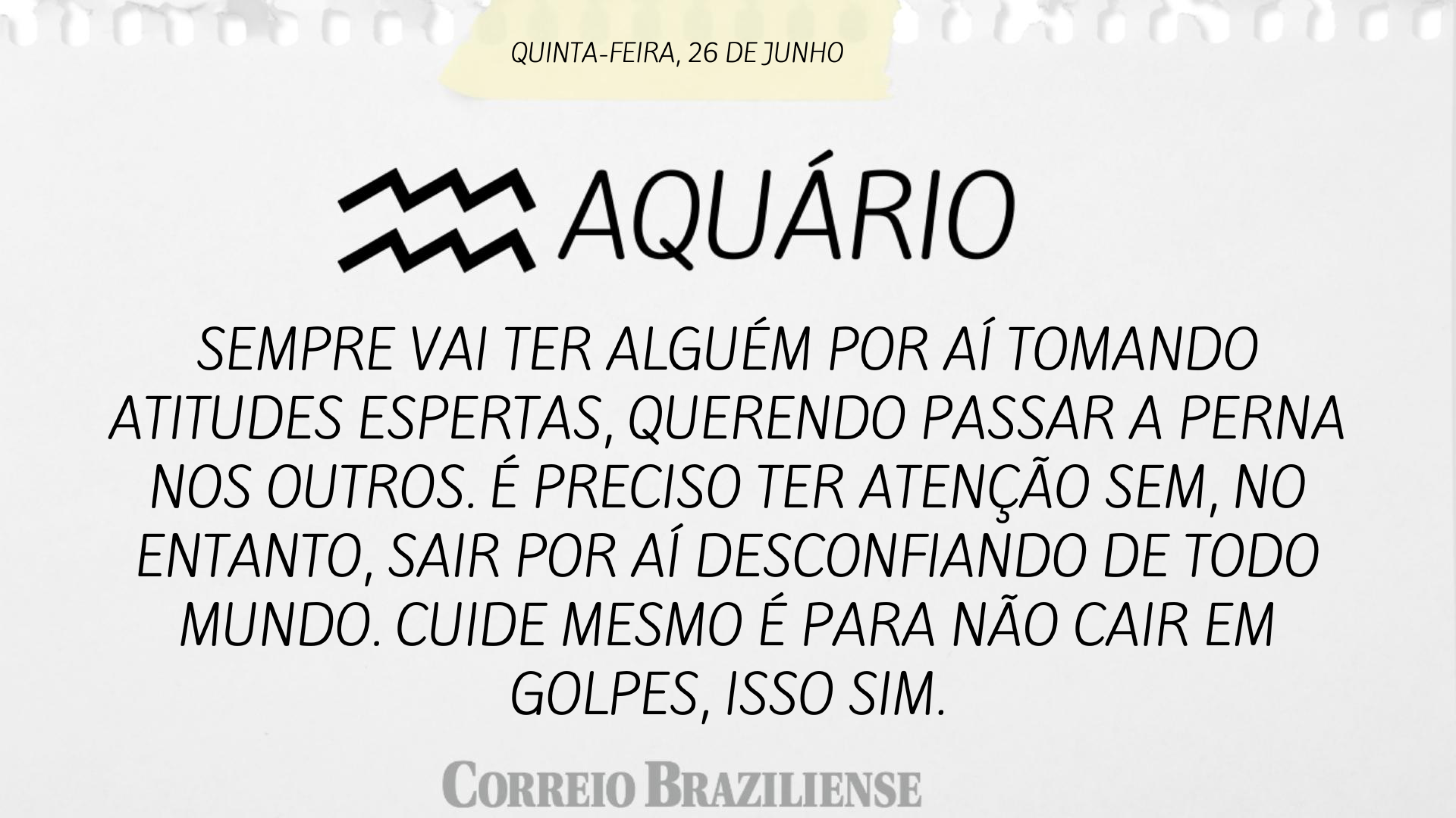 Horóscopo | 26 de junho