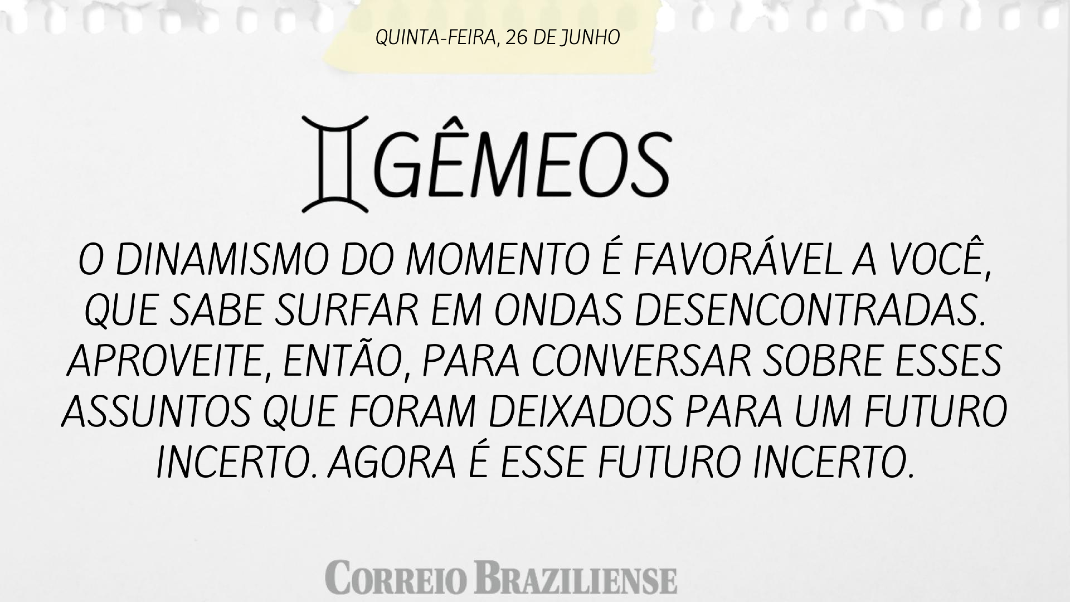 Horóscopo | 26 de junho