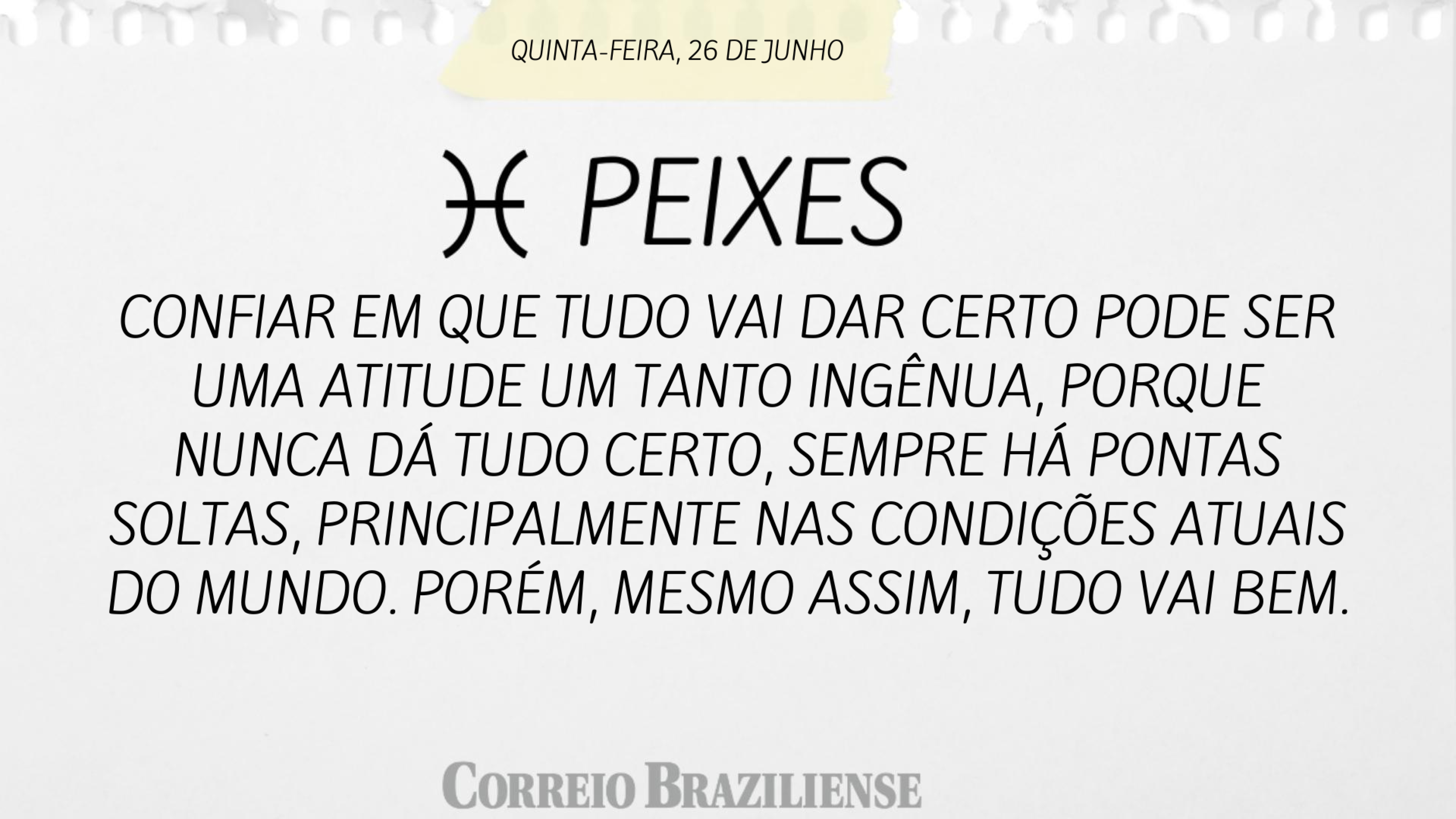 Horóscopo | 26 de junho