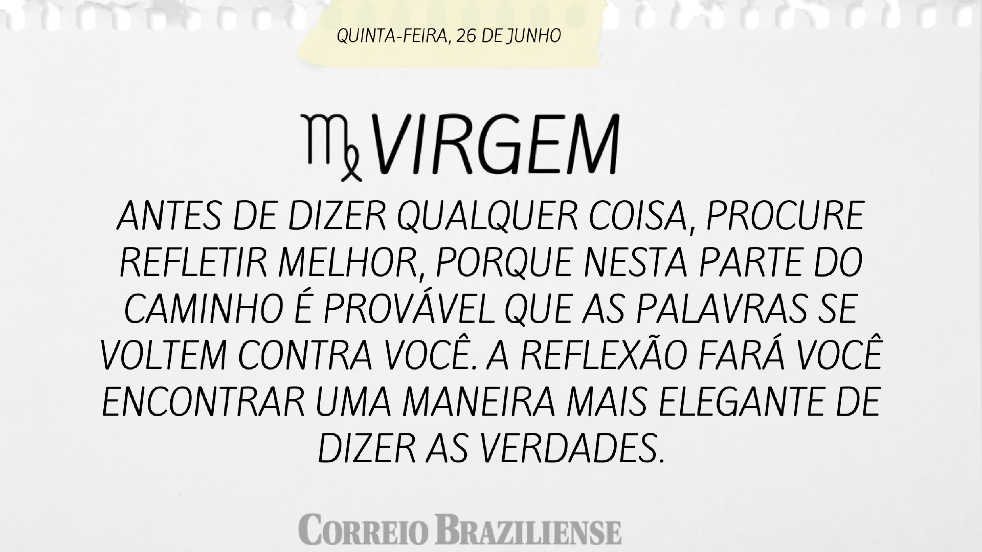 Horóscopo | 26 de junho