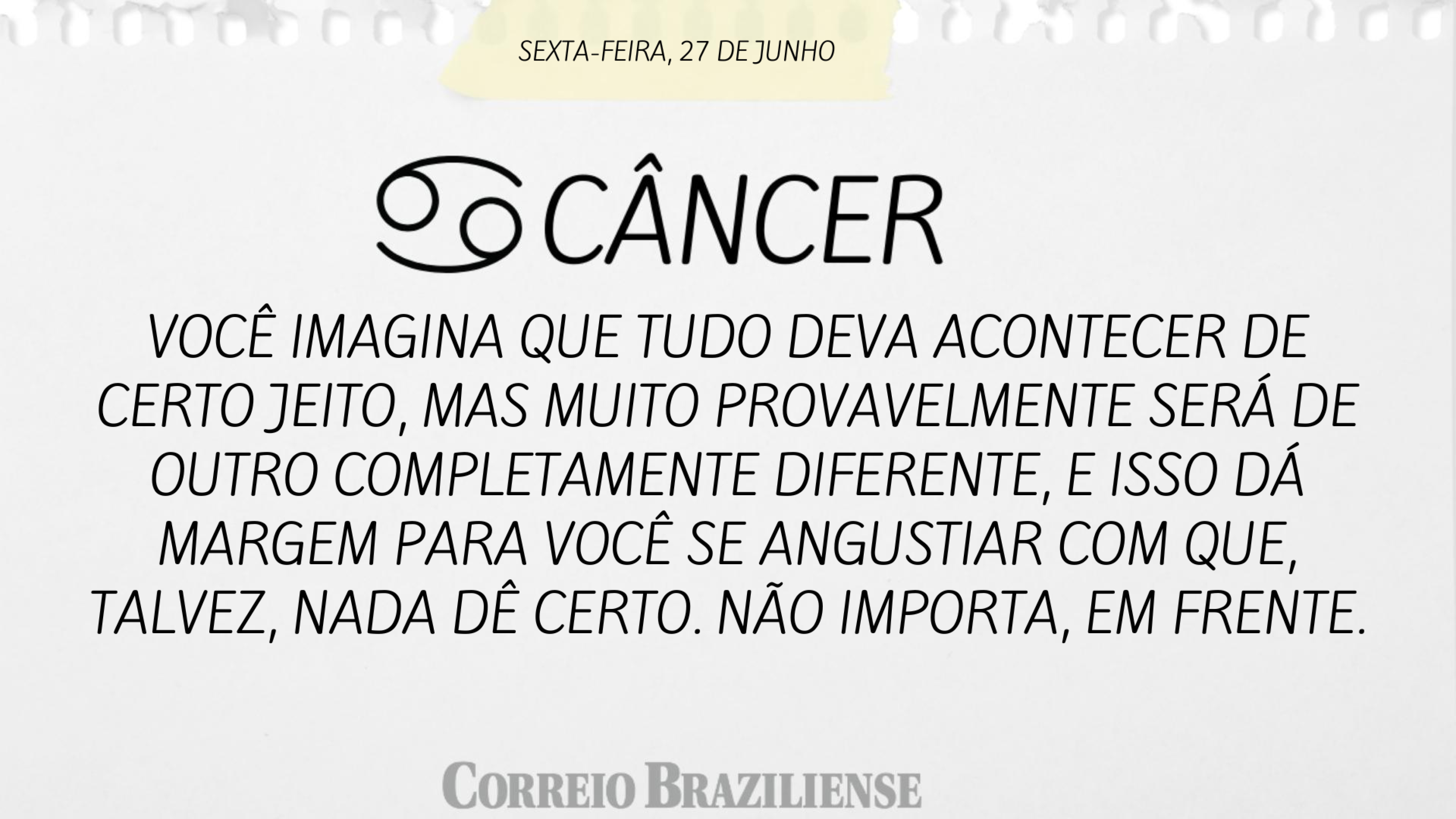 Hor&oacute;scopo | 27 de junho