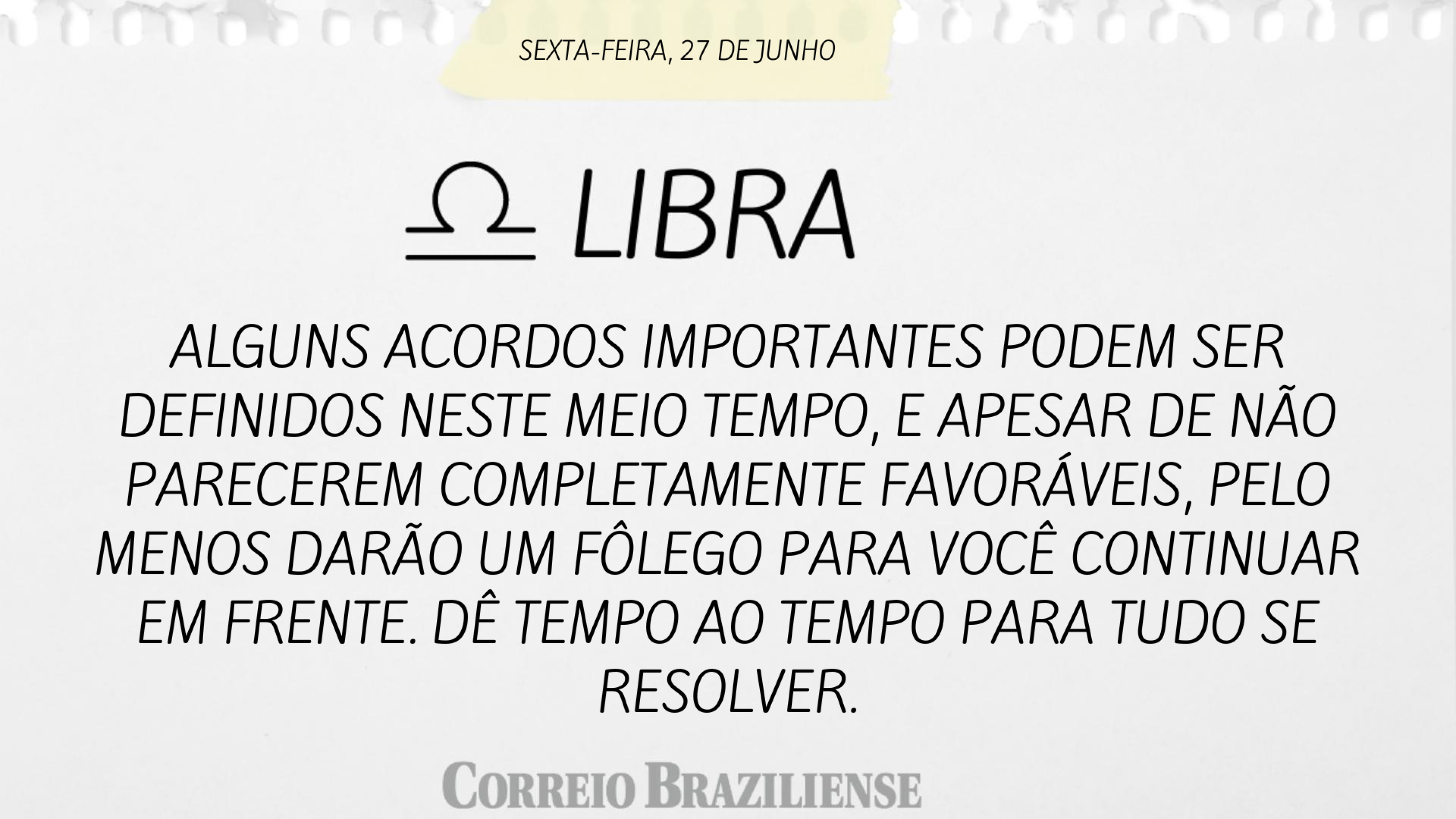 Hor&oacute;scopo | 27 de junho