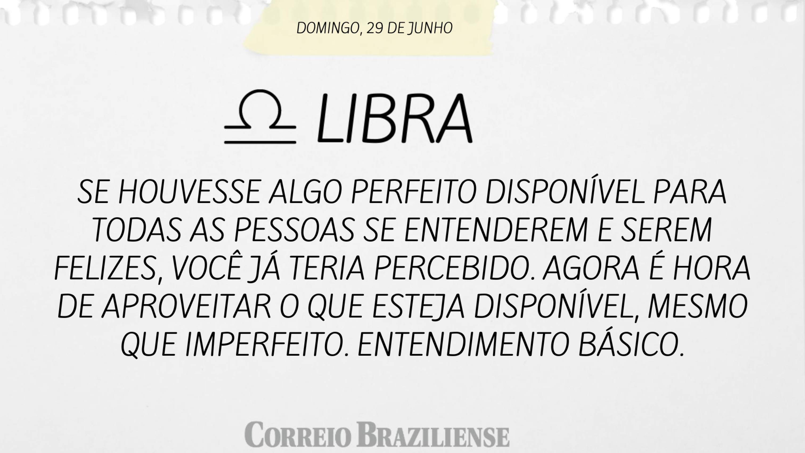 Confira o hor&oacute;scopo deste domingo