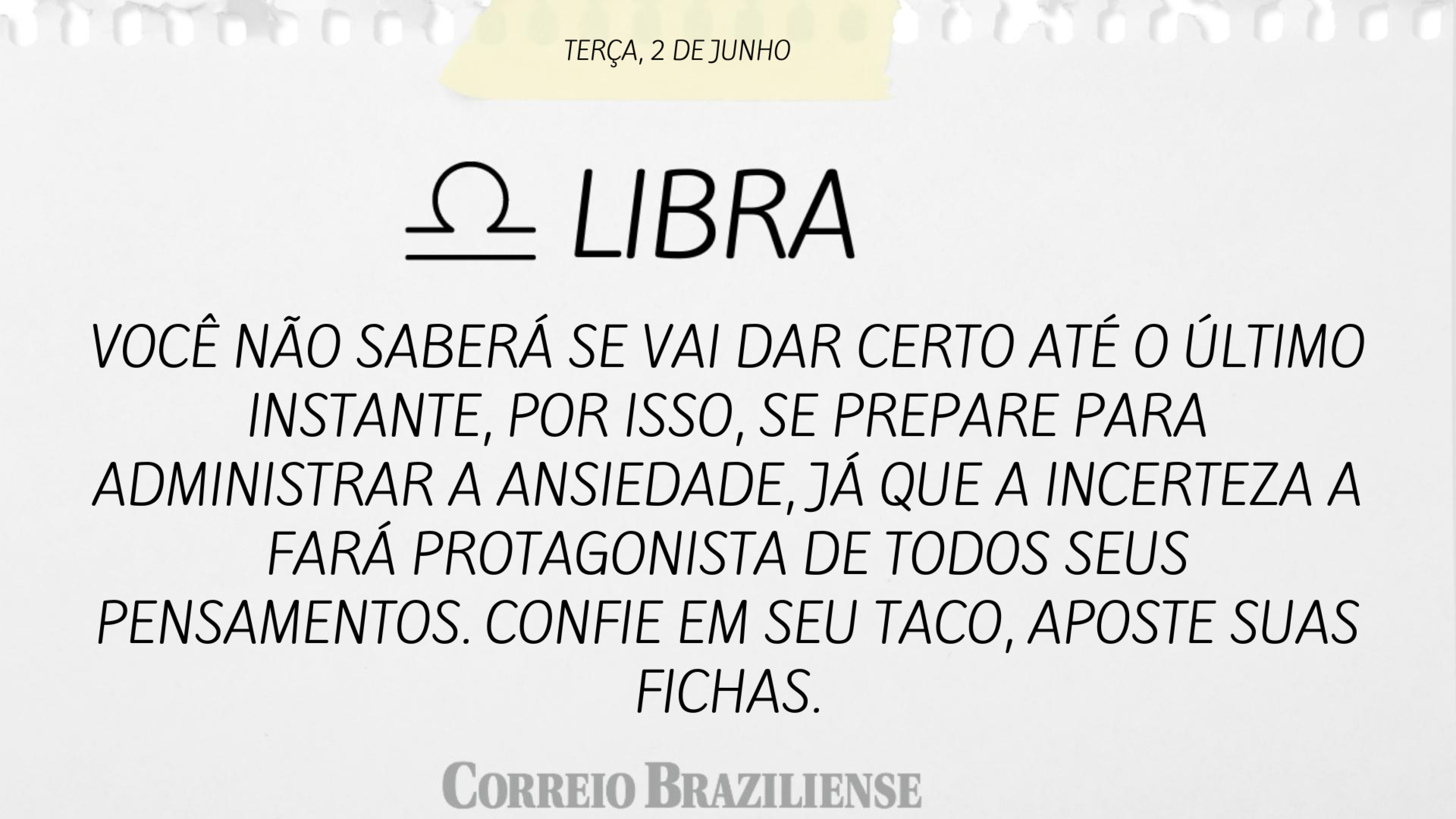 Horóscopo desta segunda-feira (7/7)