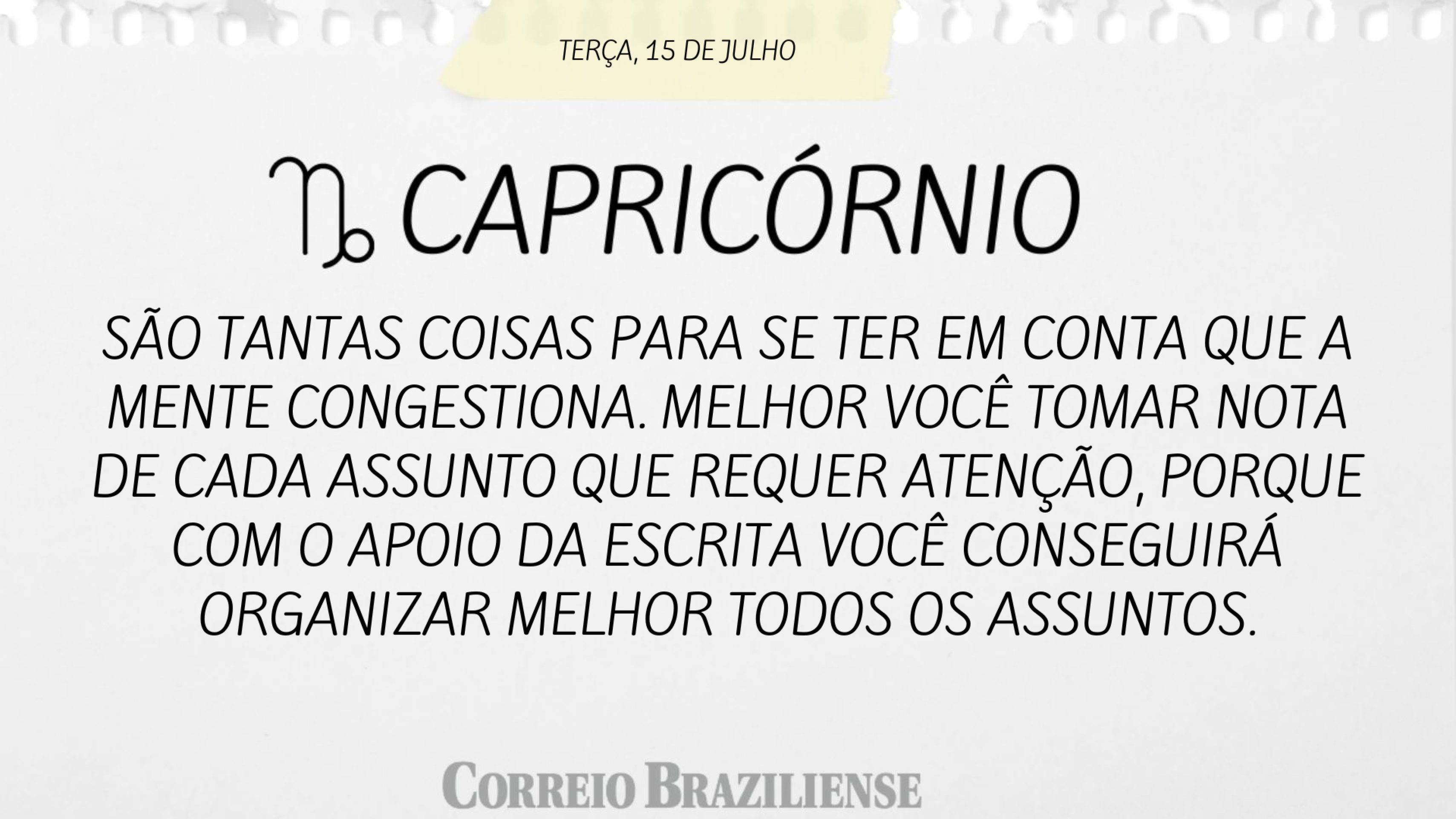 Hor&oacute;scopo &mdash; 15 de julho