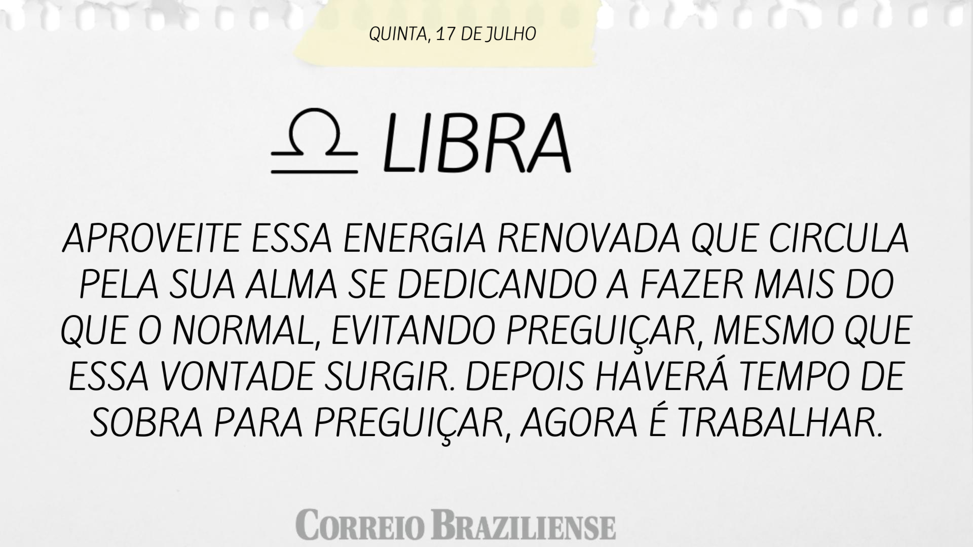 Horóscopo | 17 de julho
