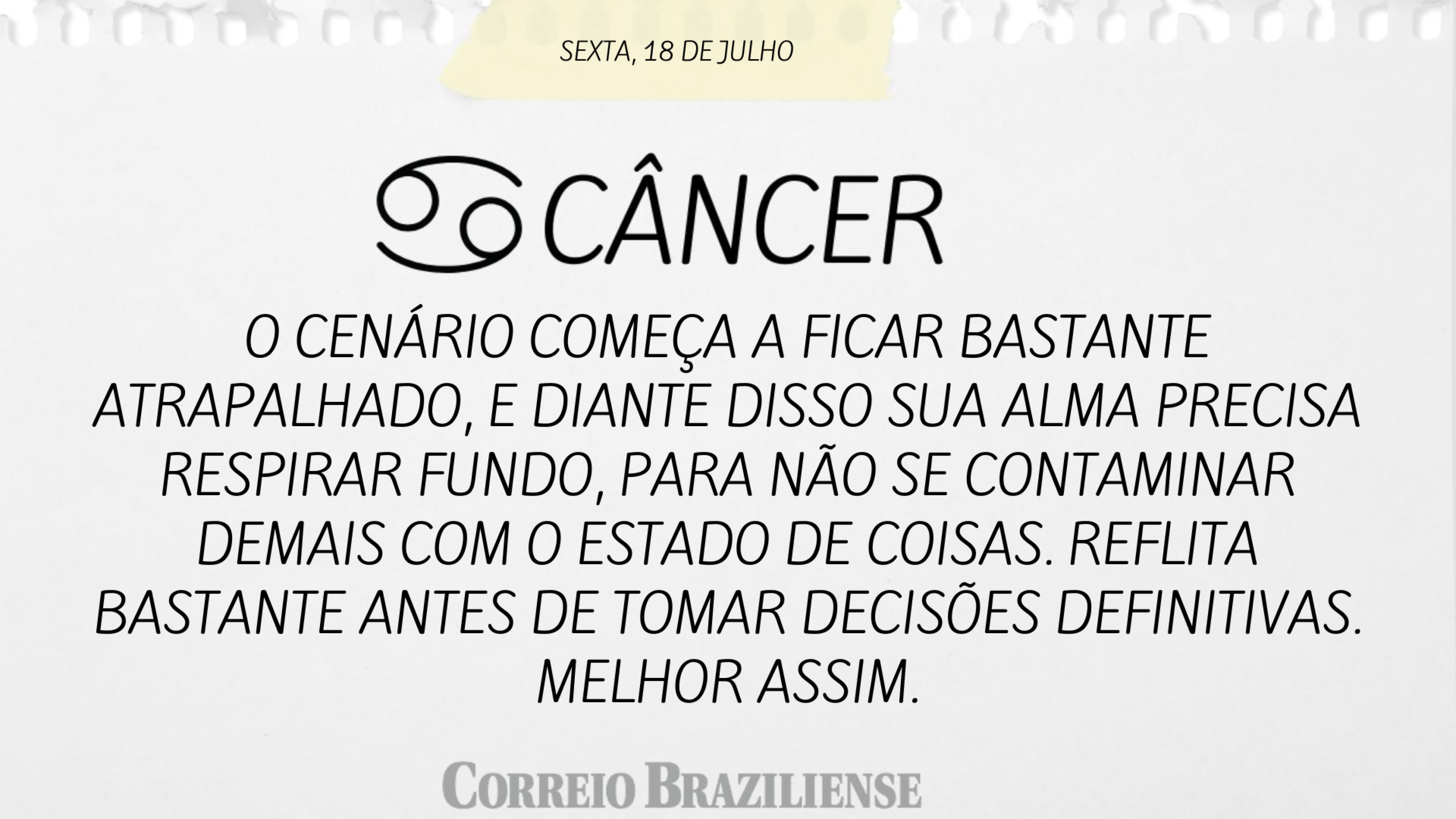 Horóscopo | 18 de julho