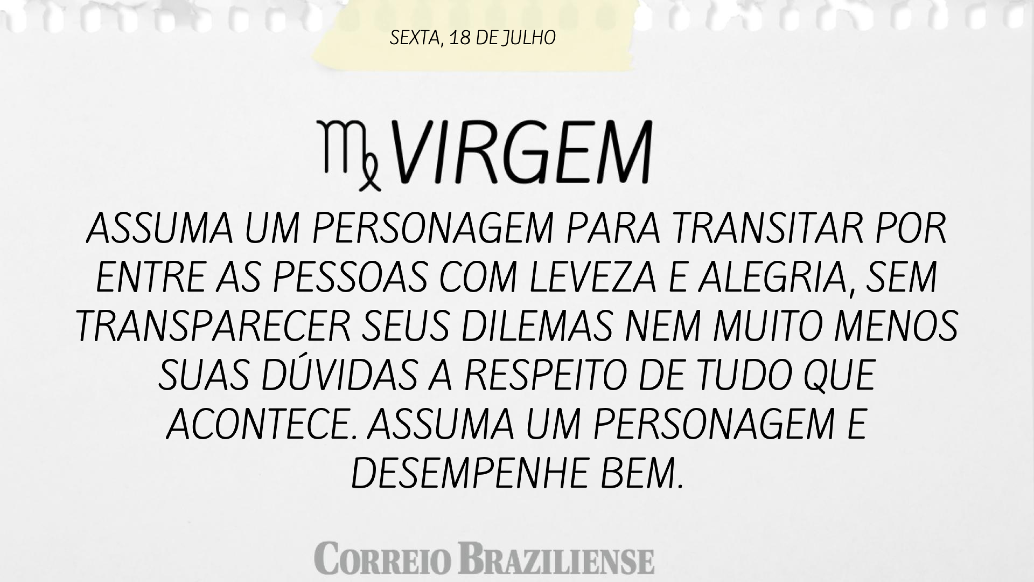 Horóscopo | 18 de julho