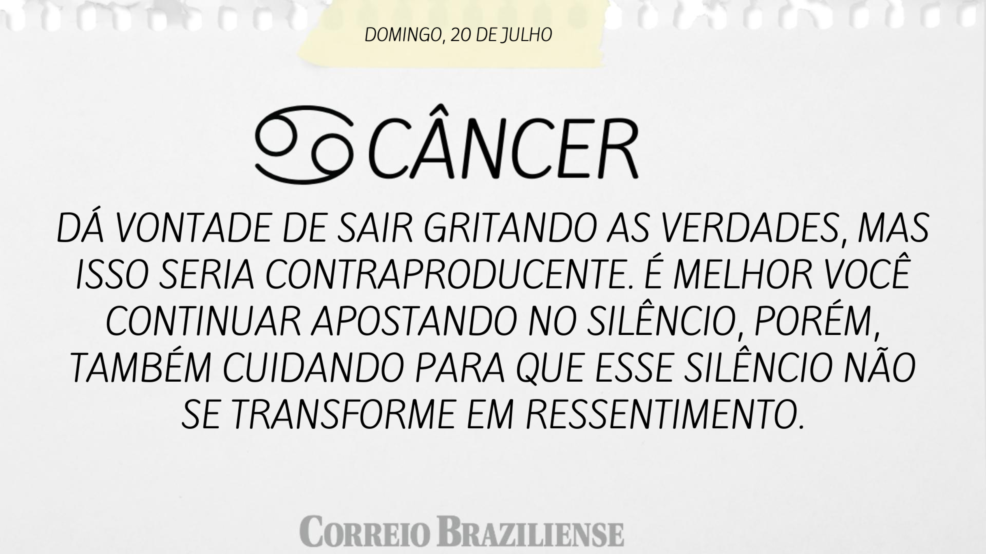 Horóscopo | 20 de julho