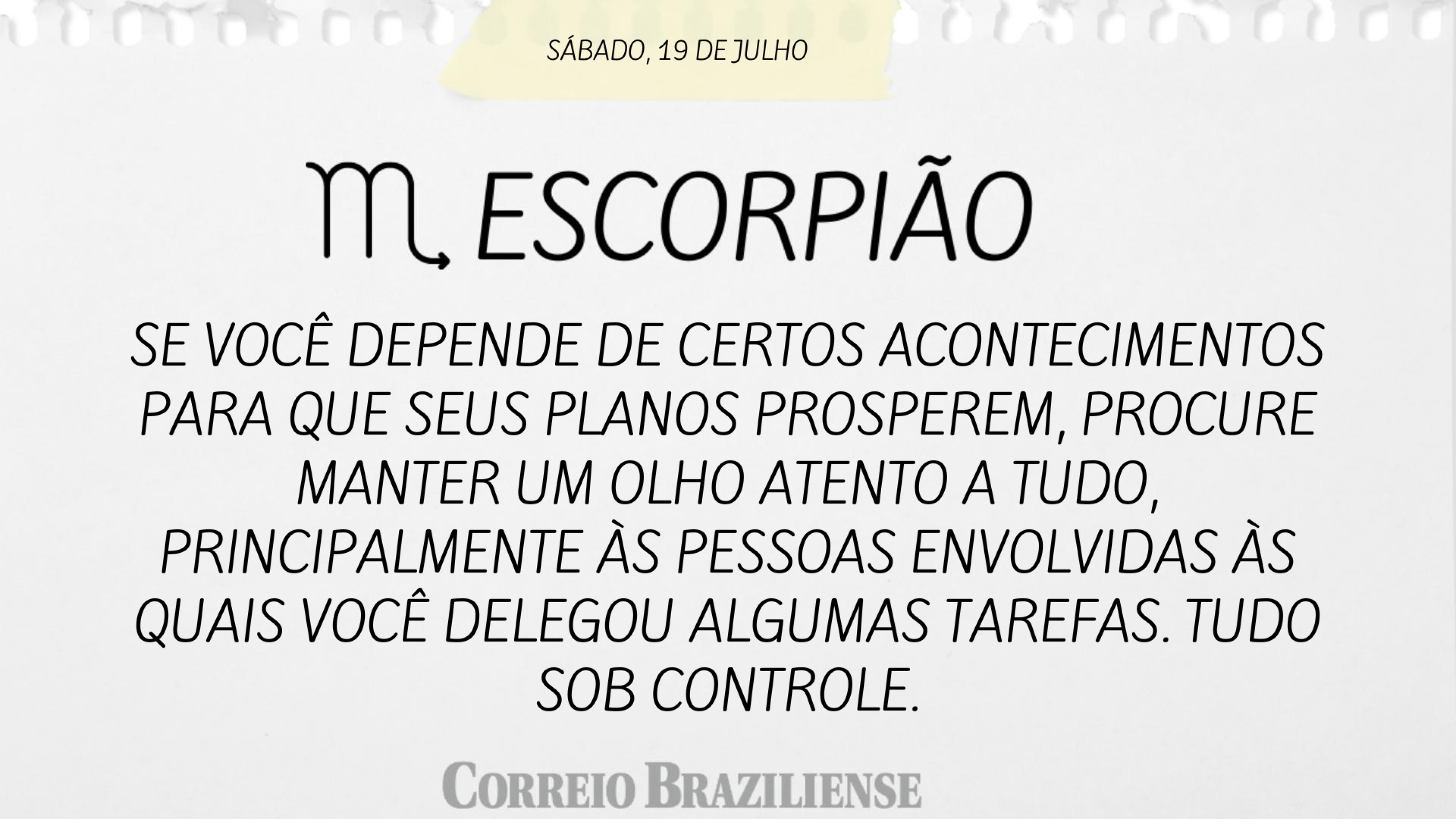 Horóscopo | 19 de julho