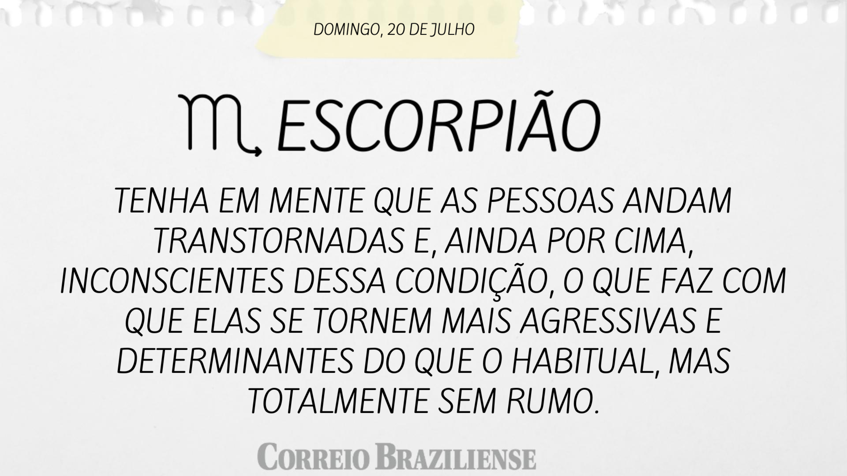 Horóscopo | 20 de julho