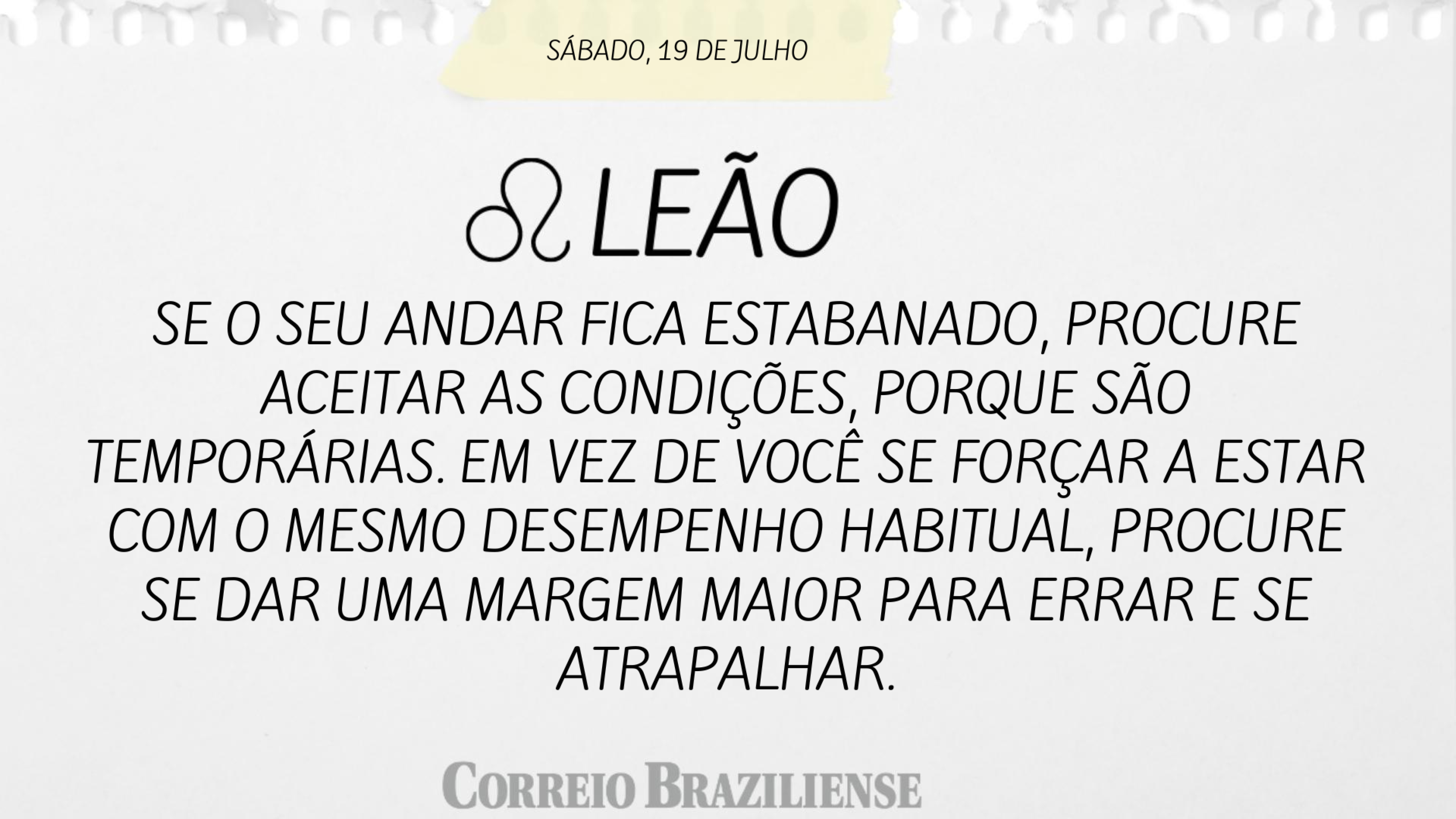Horóscopo | 19 de julho