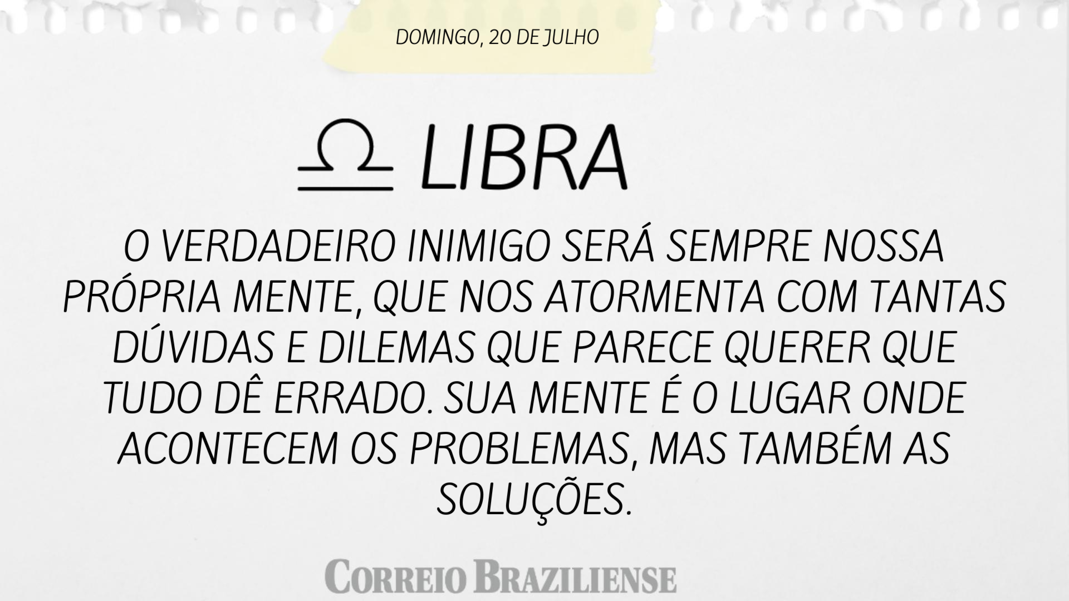 Horóscopo | 20 de julho