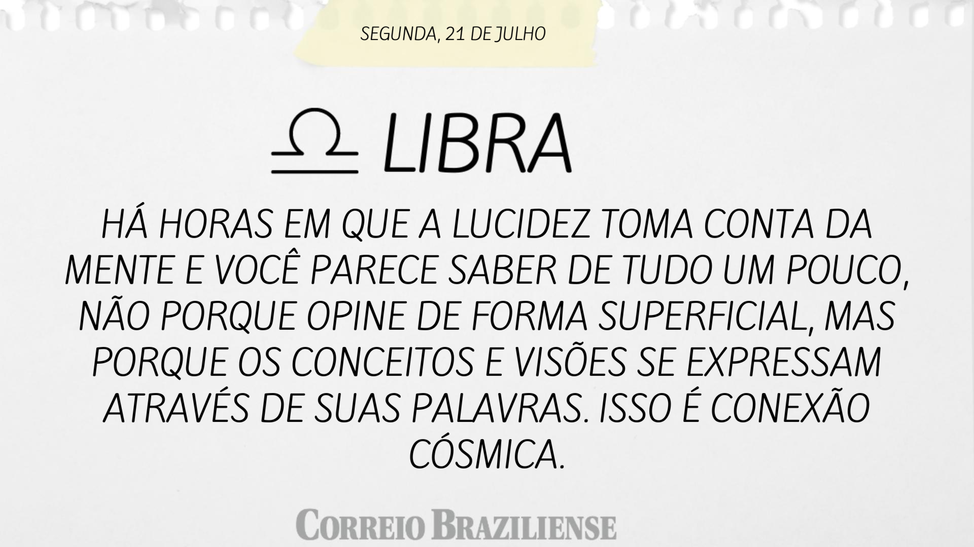 Hor&oacute;scopo | 21 de julho