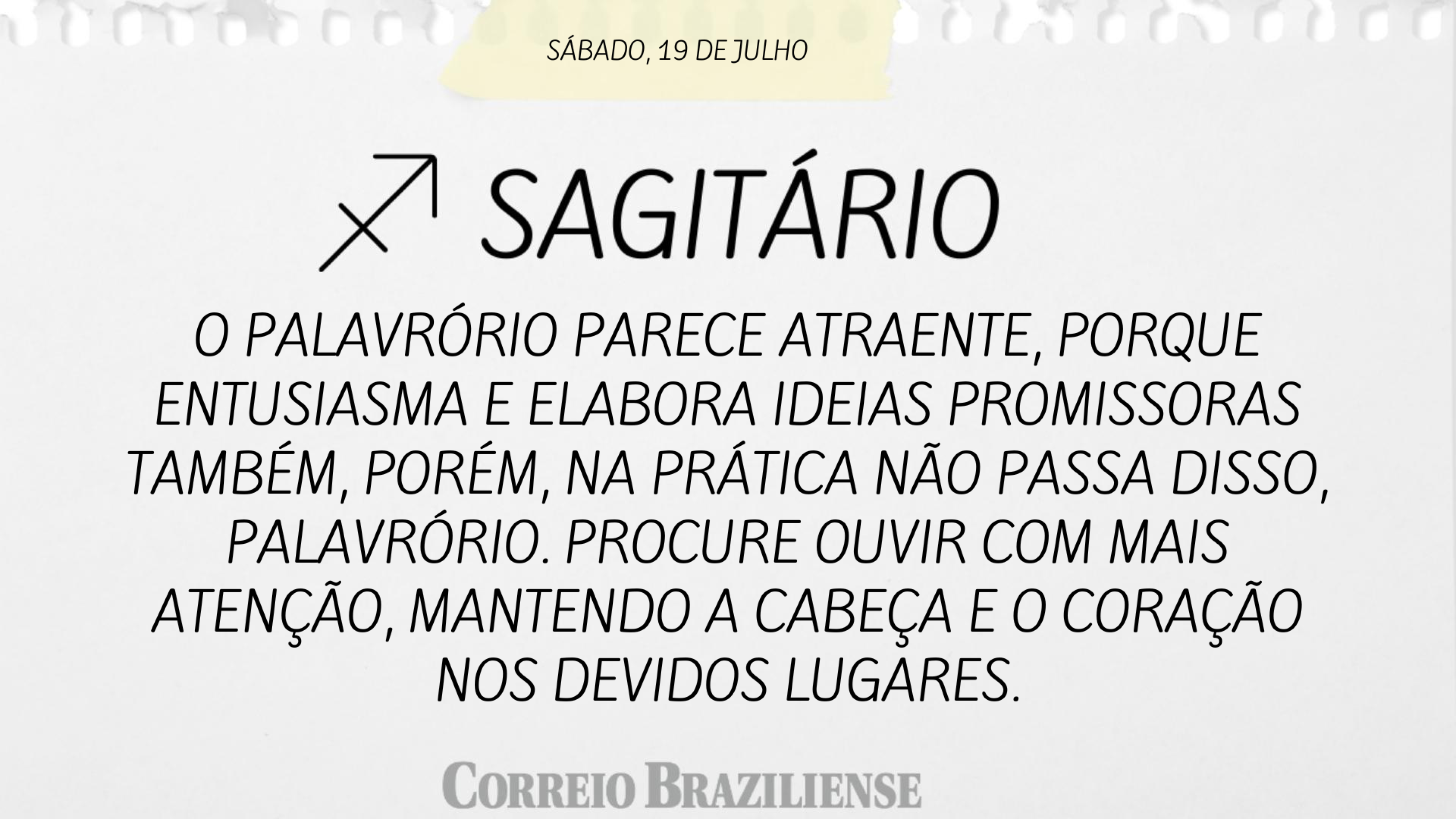 Horóscopo | 19 de julho