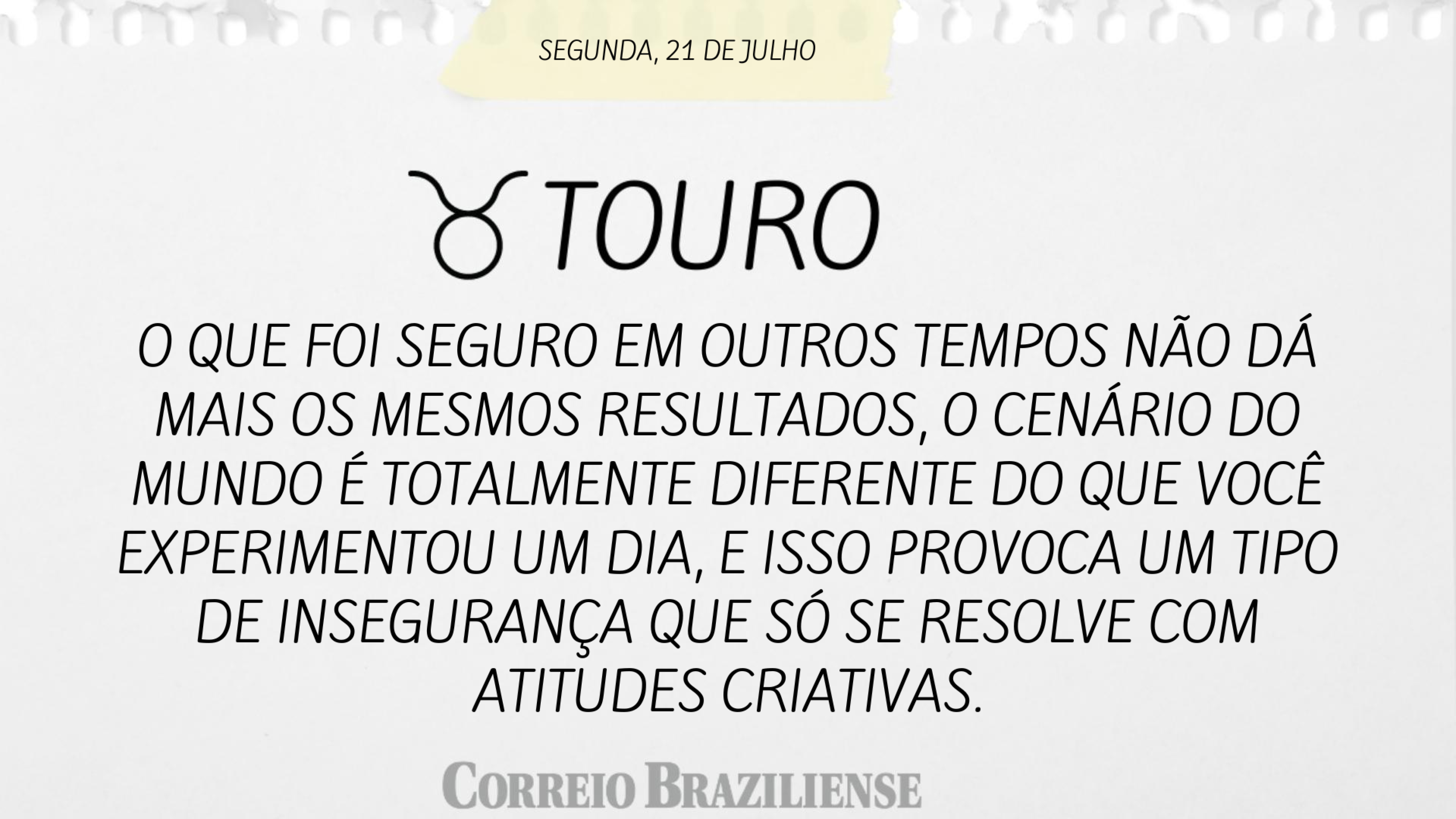 Hor&oacute;scopo | 21 de julho