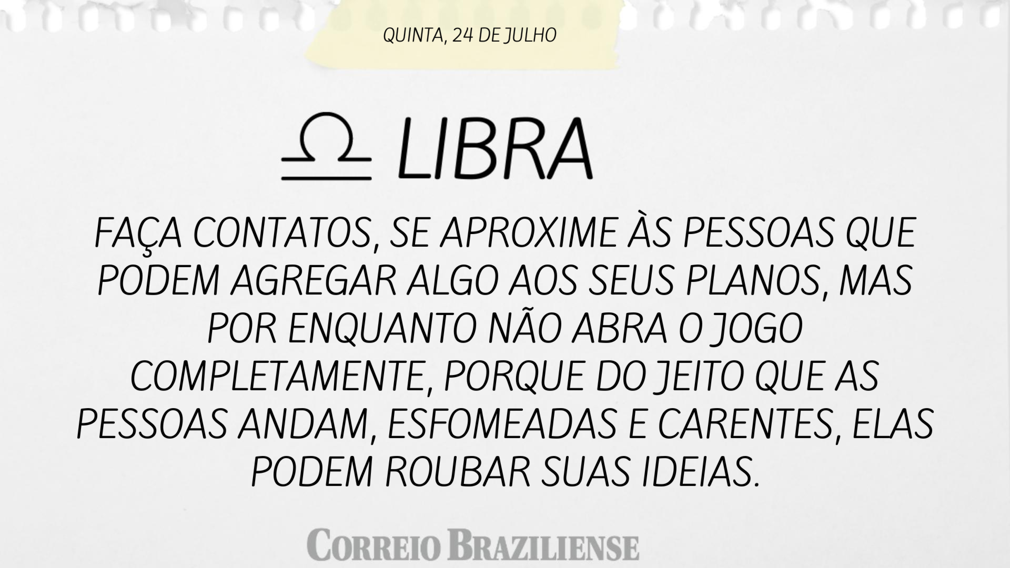 LIBRA | 24 DE JULHO
