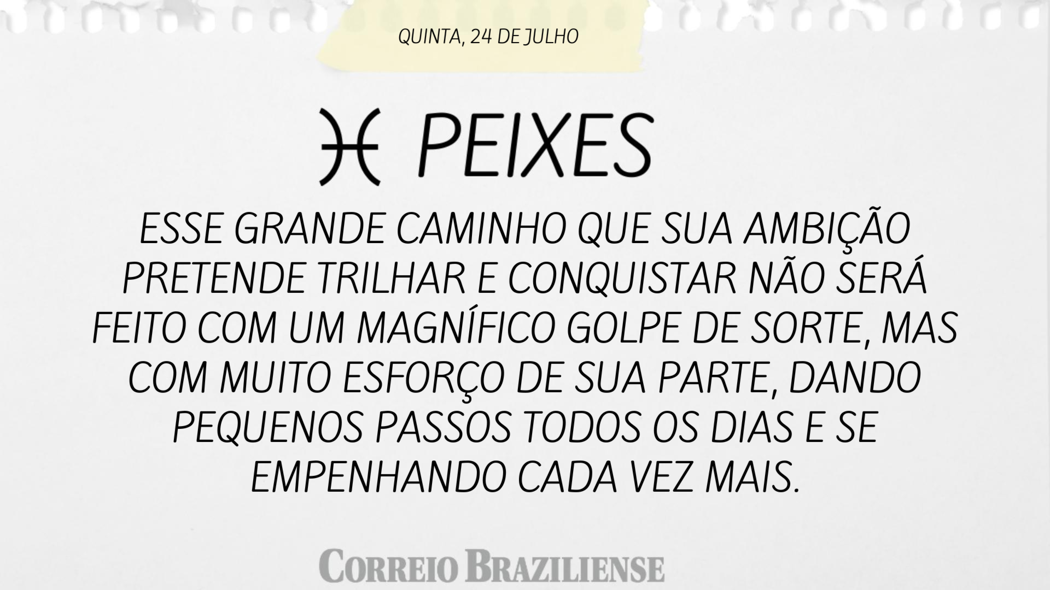 PEIXES | 24 DE JULHO
