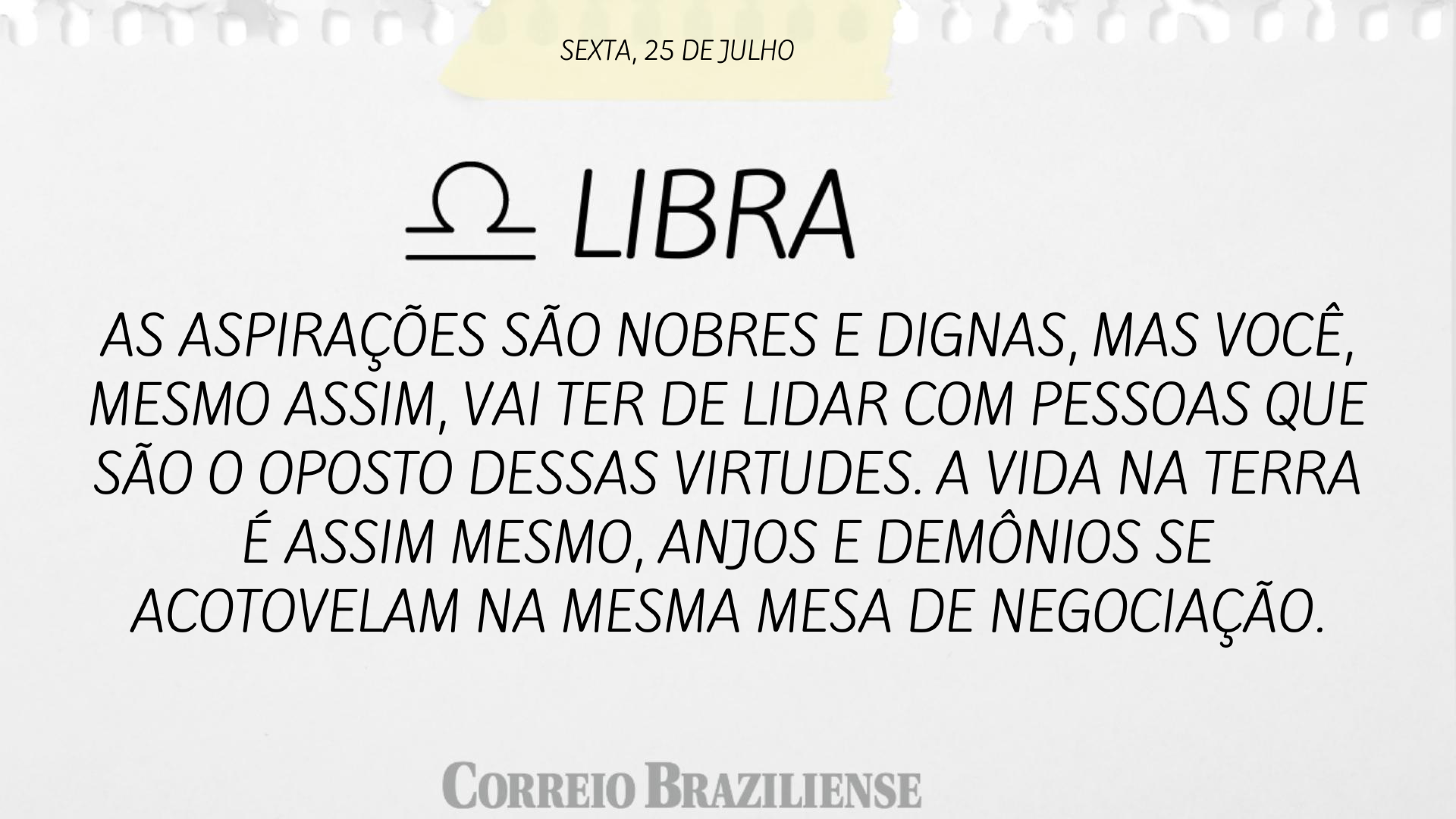 LIBRA | 25 DE JULHO